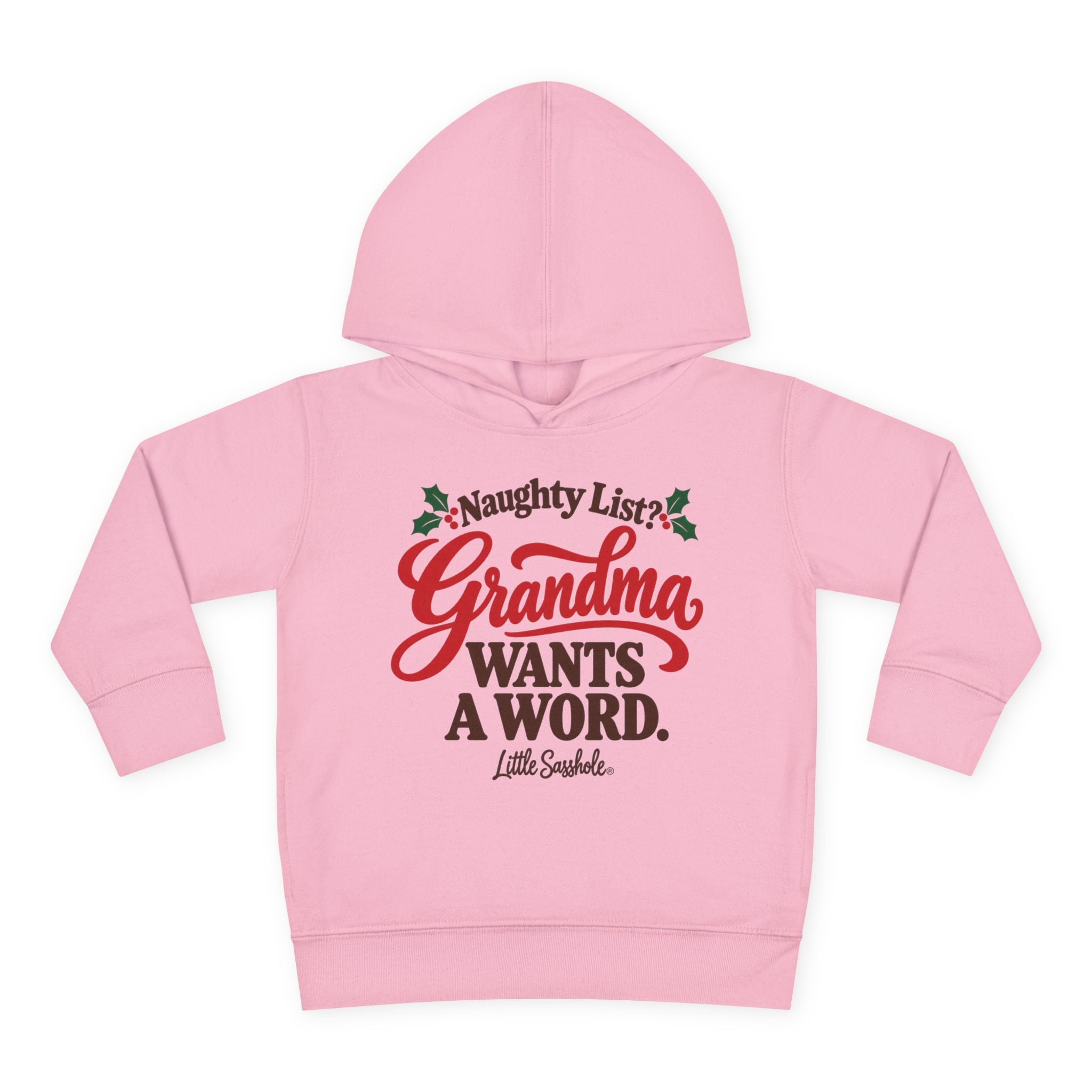 Image of Naughty List? Grandma Wants a Word. — Toddler Hoodie | Little Sasshole®