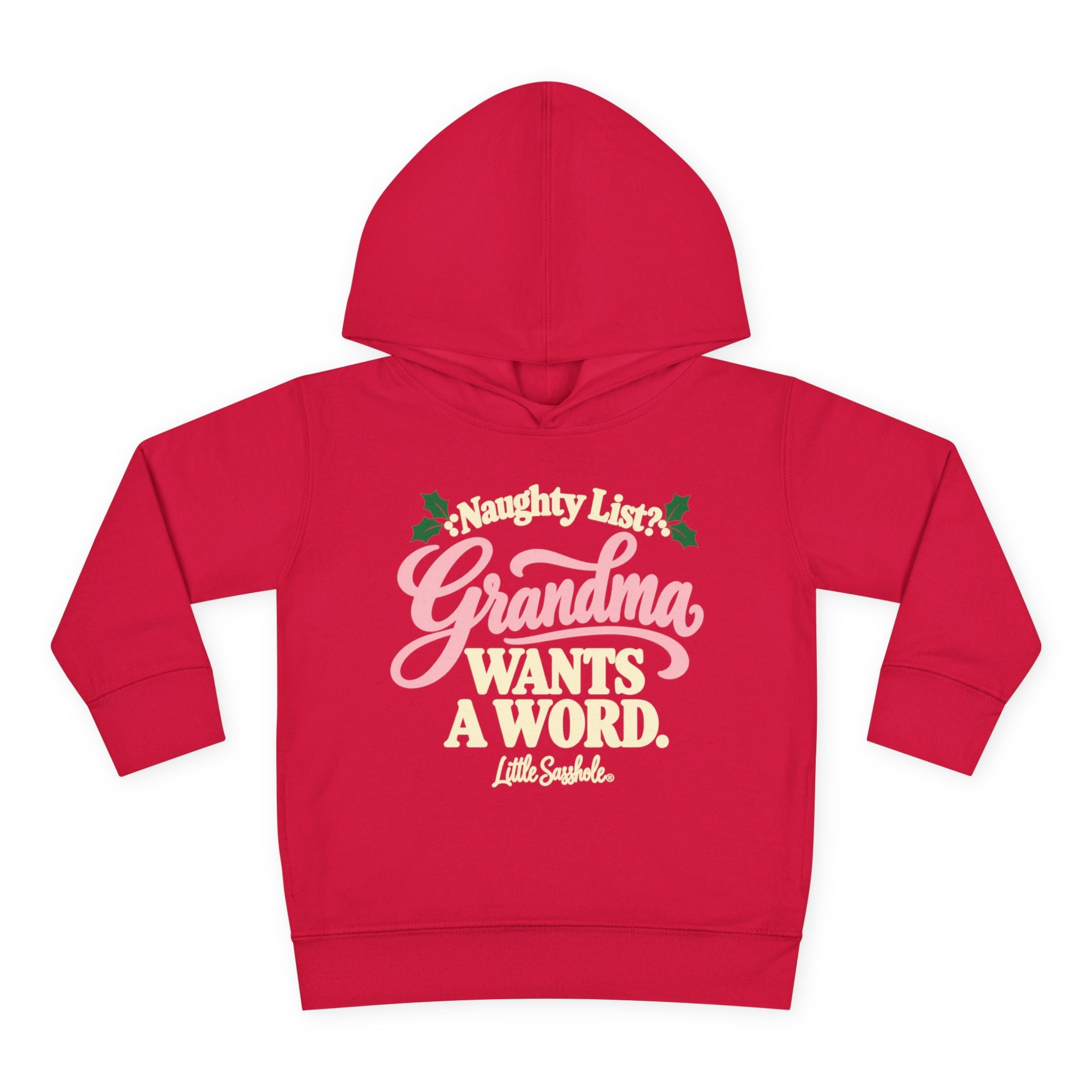 Image of Naughty List? Grandma Wants a Word. — Toddler Hoodie | Little Sasshole®