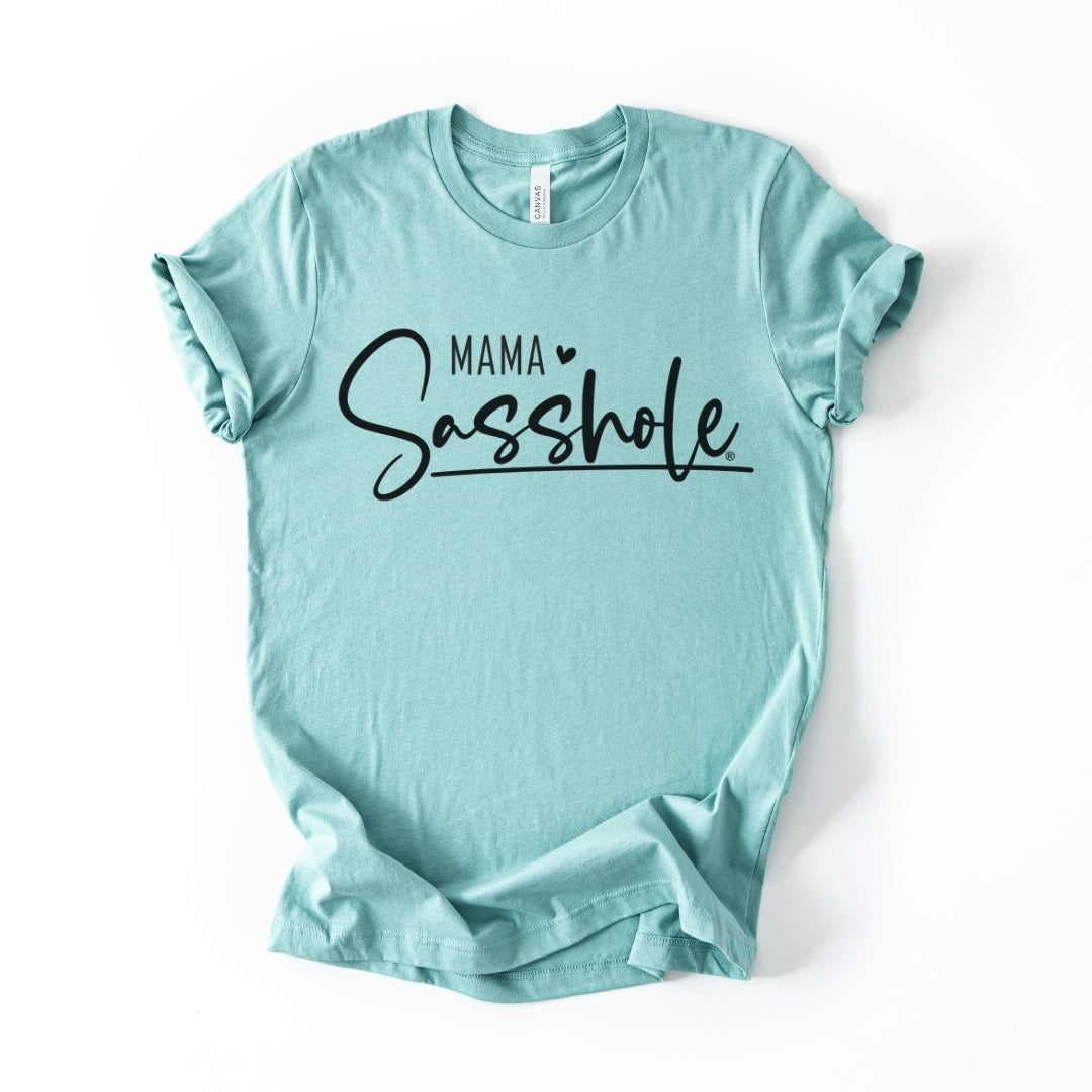 Mama Sasshole Tee