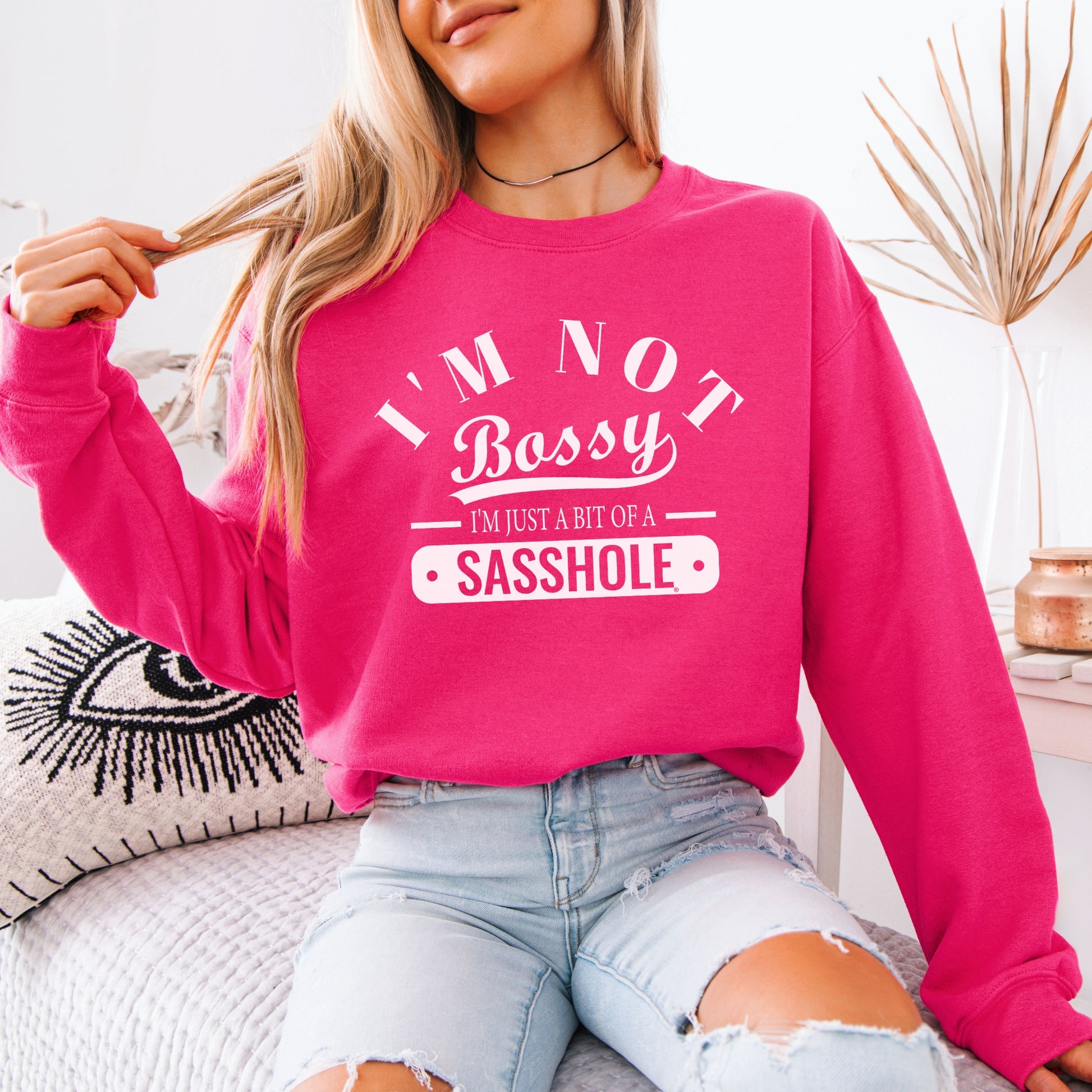 Sasshole Women’s Classic Fit Sweatshirt – I’m Not Bossy Graphic Pullover