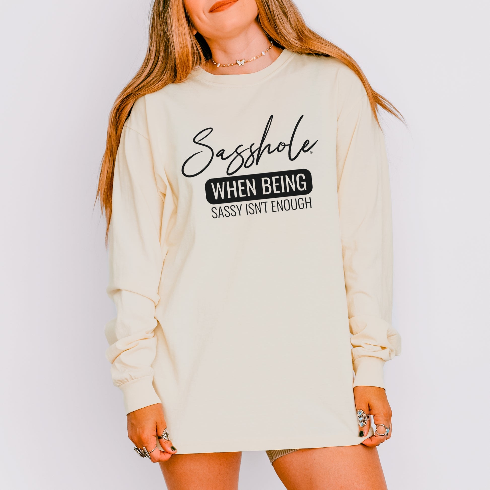 Sasshole® Women’s Comfort Colors® Long Sleeve Tee – “When Being Sassy Isn’t Enough” Funny Graphic Shirt