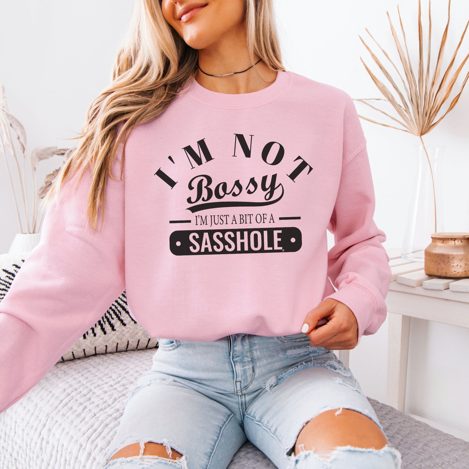 Sasshole Women’s Classic Fit Sweatshirt – I’m Not Bossy Graphic Pullover
