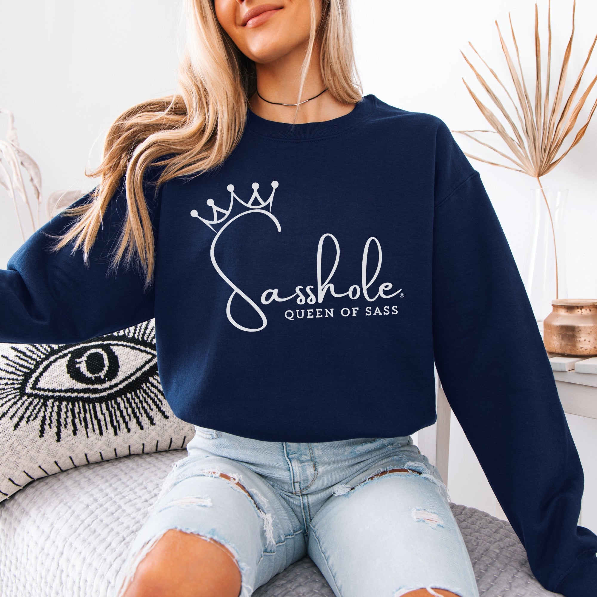 Image of Sass in Charge: Sasshole - Queen of Sass Women's Graphic Sweatshirts