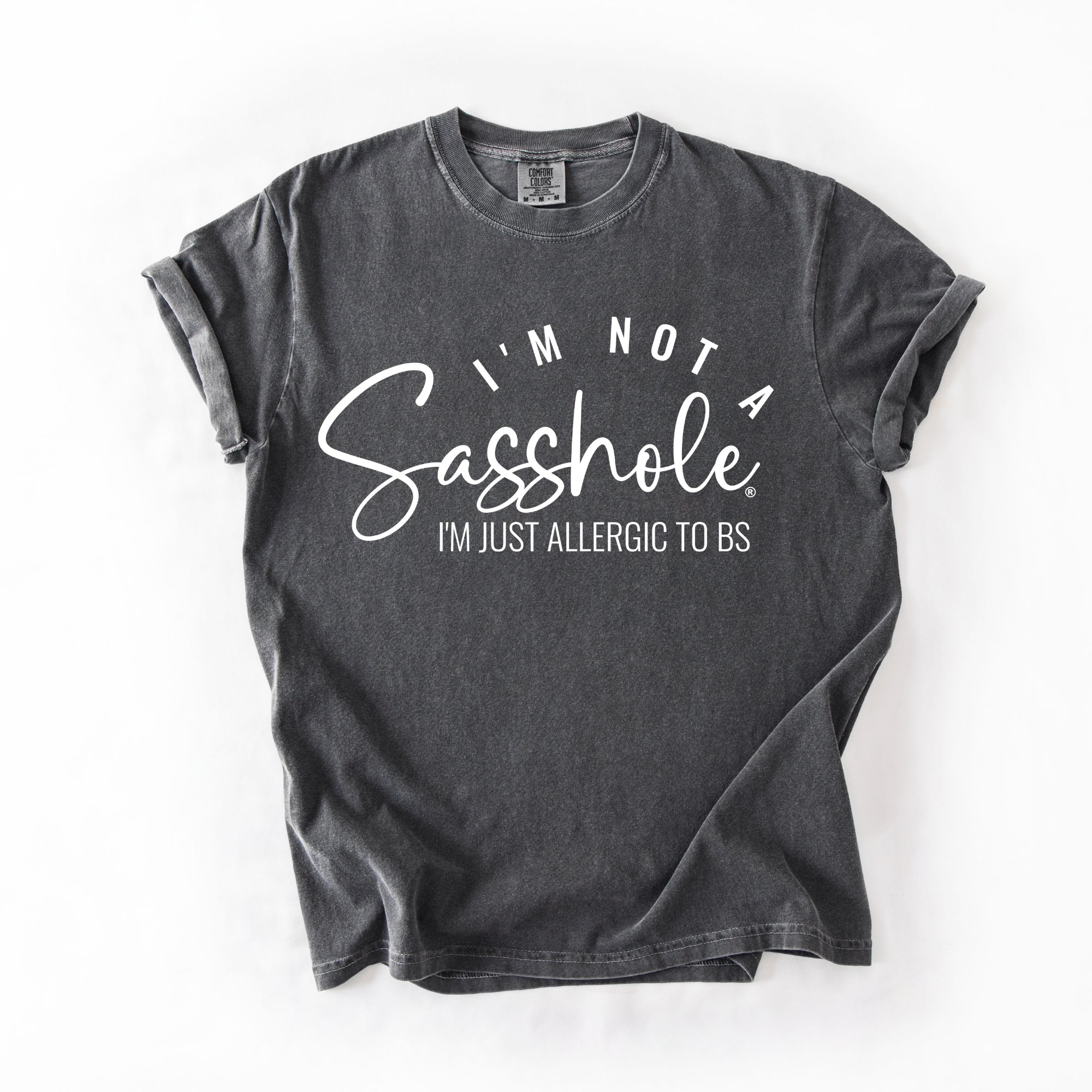 Image of Sasshole Women’s Comfort Colors® Tee – “I’m Not a Sasshole, I’m Just Allergic to BS” Funny Graphic Shirt (Relaxed Fit)