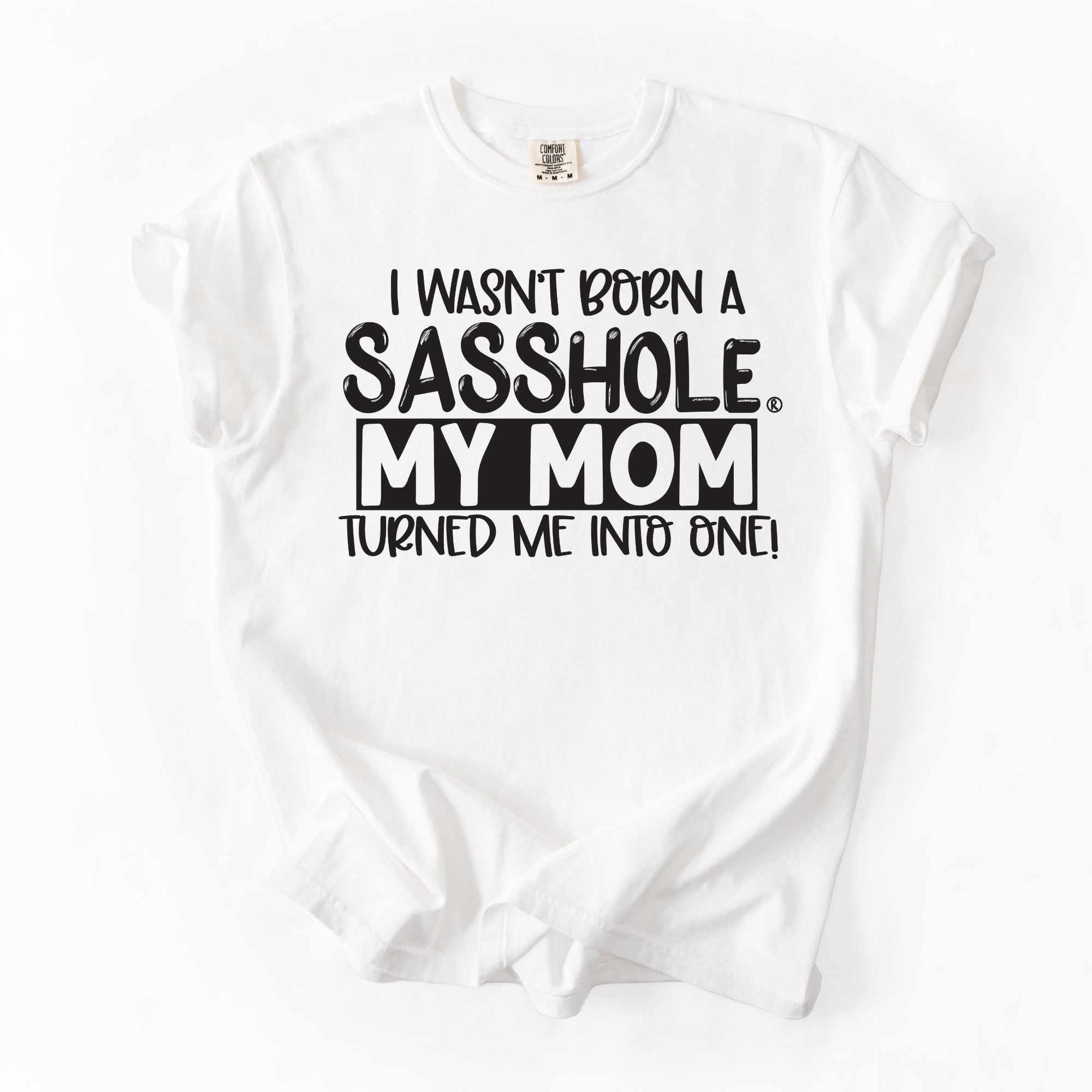 Image of Sasshole Women’s Comfort Colors® Tee – “Mom” Funny Graphic T-Shirt, Bold Statement Shirt for Women