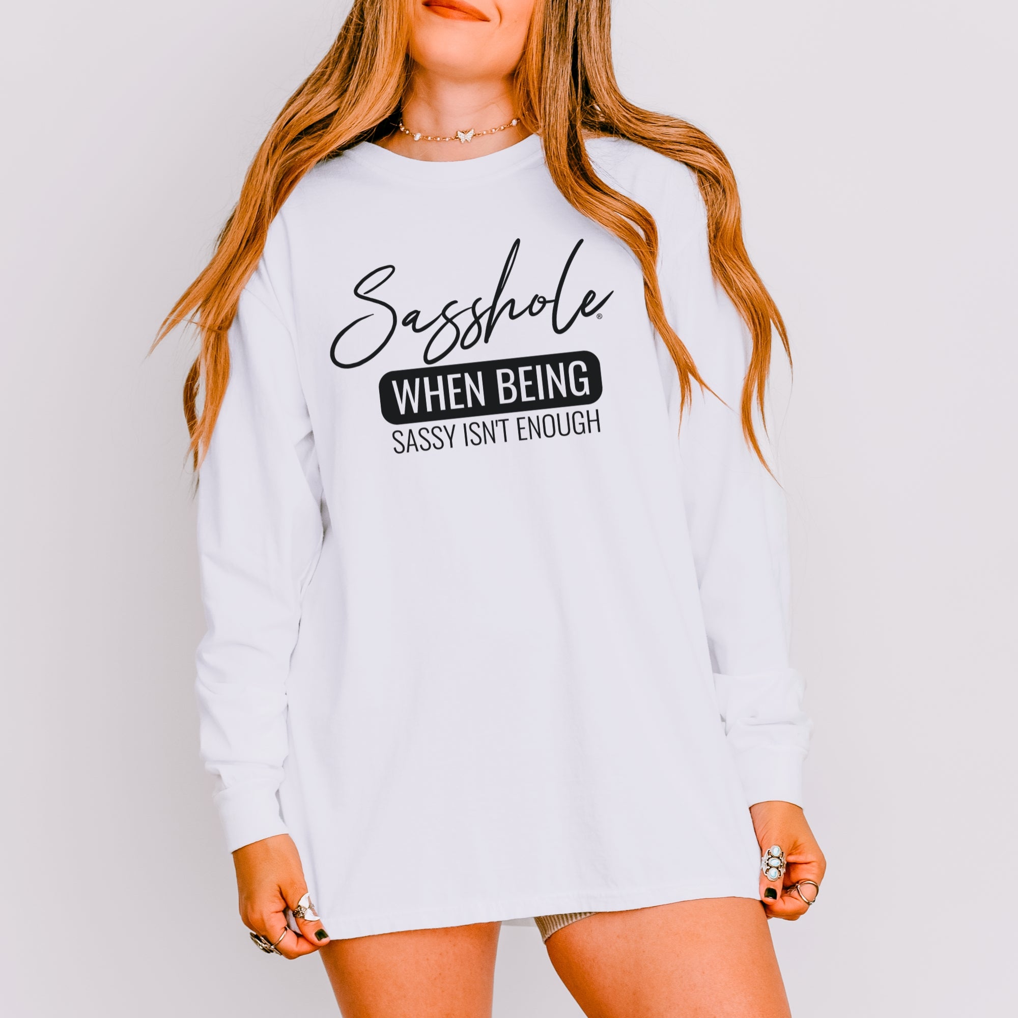 Image of Sasshole® Women’s Comfort Colors® Long Sleeve Tee – “When Being Sassy Isn’t Enough” Funny Graphic Shirt