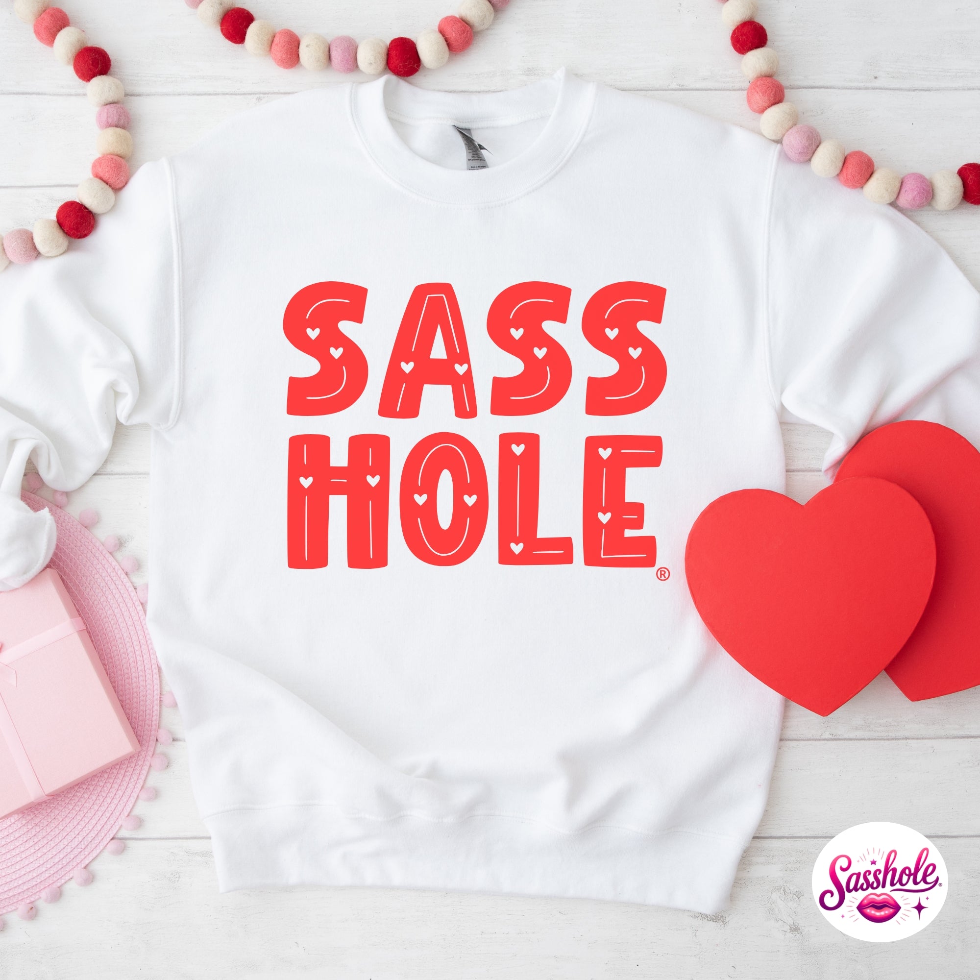 Funny Valentine Sweatshirt – SASS HOLE Women’s Graphic Sweatshirt