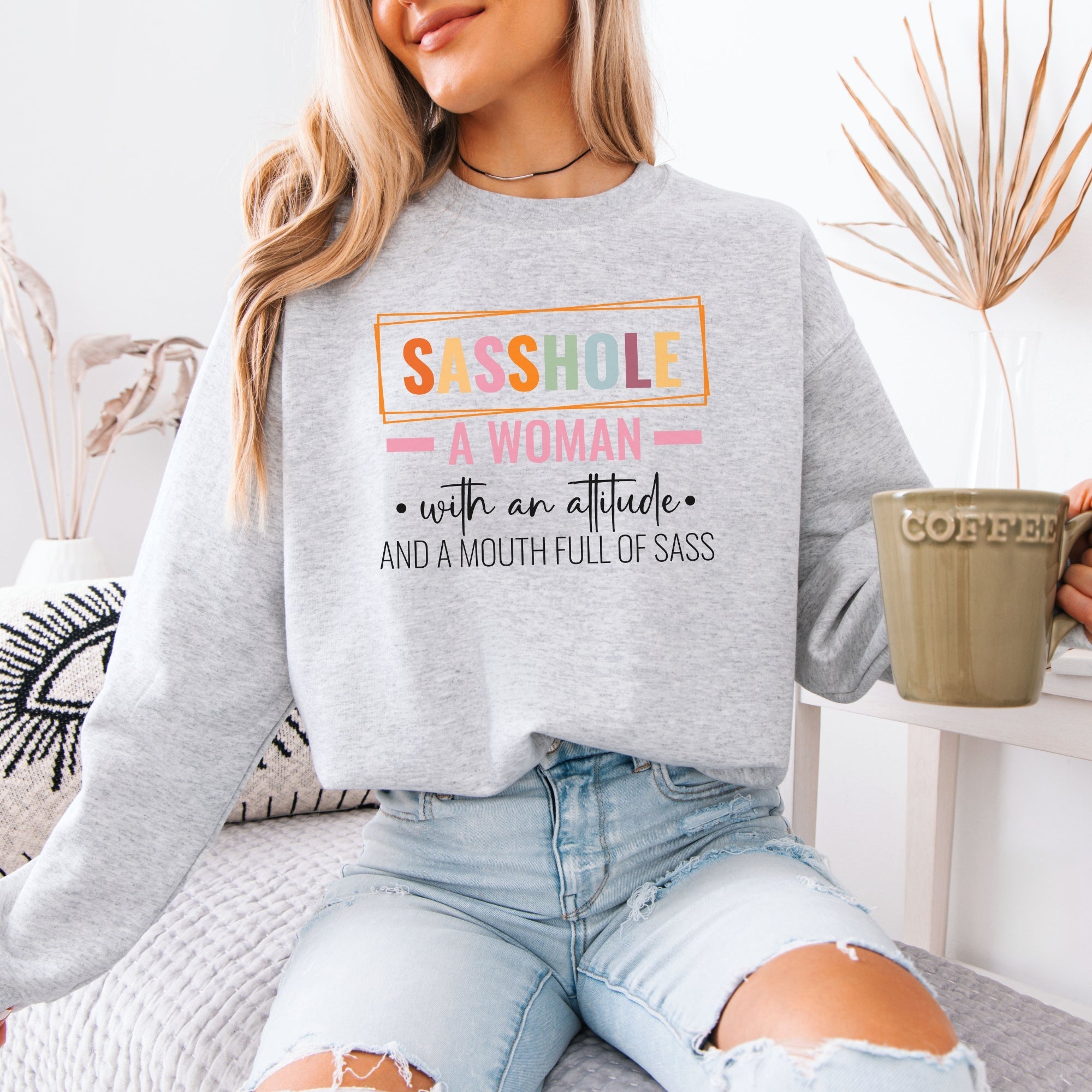Attitude & Sass – Women’s Sweatshirt | Bold Statement Shirt | Sasshole® - Funny Graphic Tee by Sasshole® Clothing
