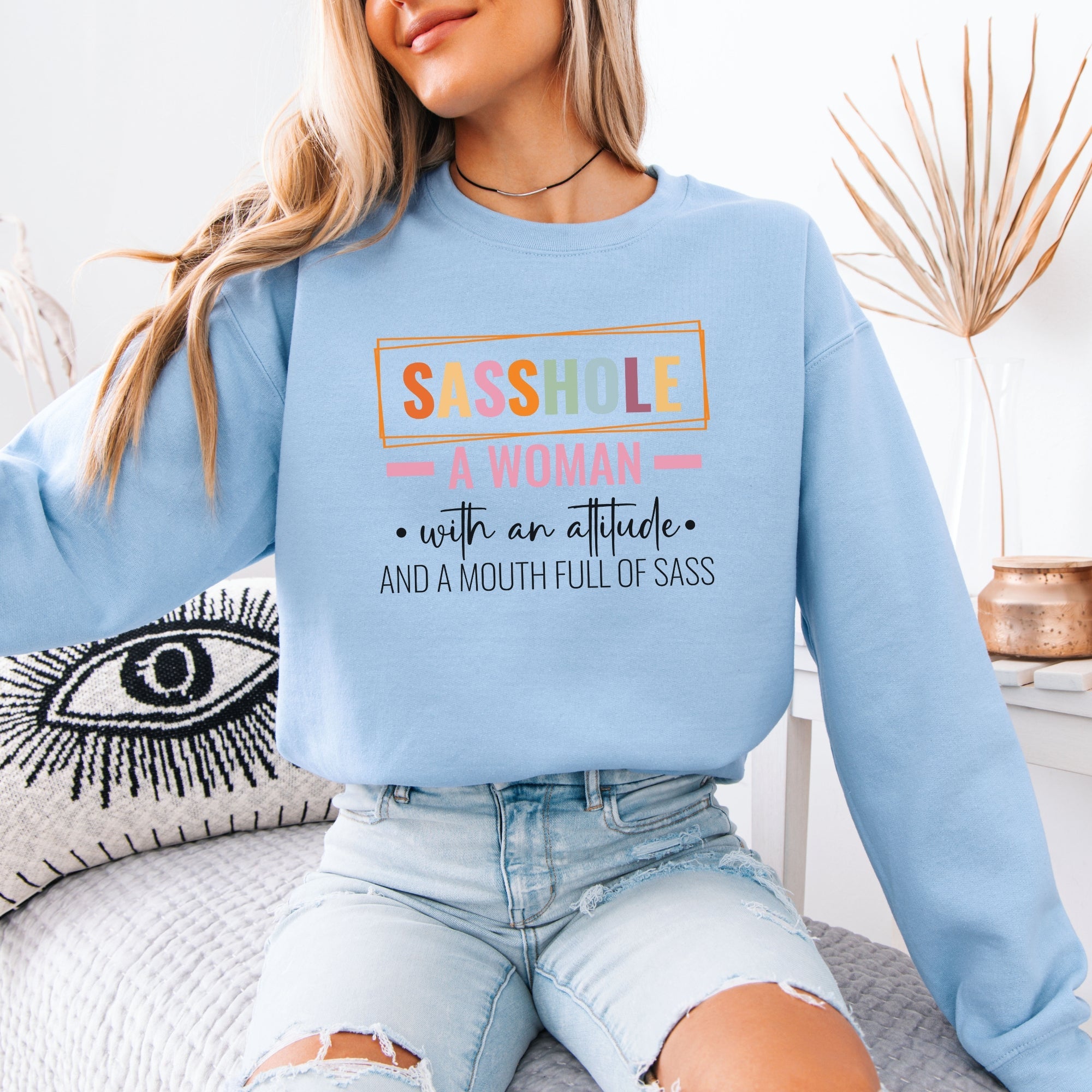 Attitude & Sass – Women’s Sweatshirt | Bold Statement Shirt | Sasshole® - Funny Graphic Tee by Sasshole® Clothing