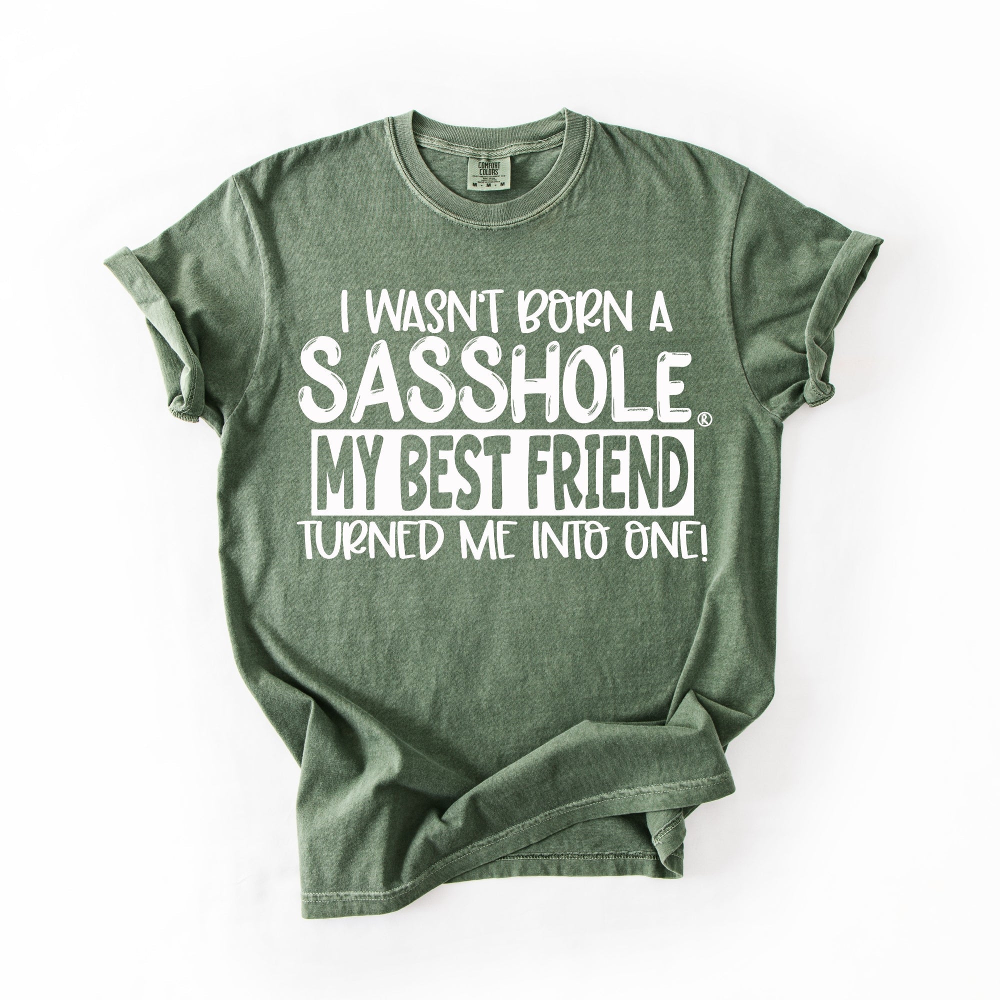 Best Friend Made Me a Sasshole® – Women’s Relaxed Fit T-Shirt | Funny Statement Graphic Tee | Sasshole® - Funny Graphic Tee by Sasshole® Clothing