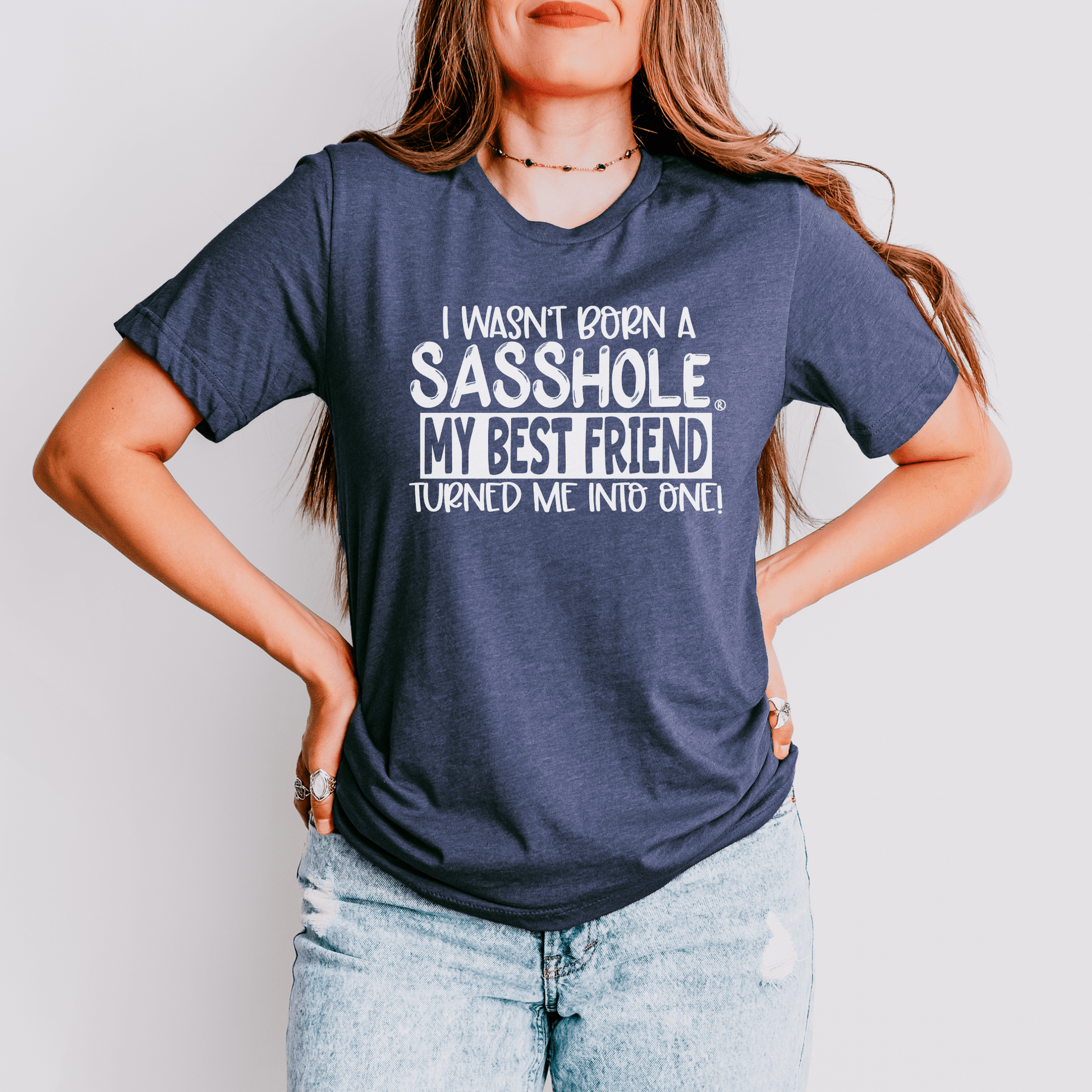 Bestie Made Me: Sasshole® Women's Tee - Funny Graphic Tee by Sasshole® Clothing