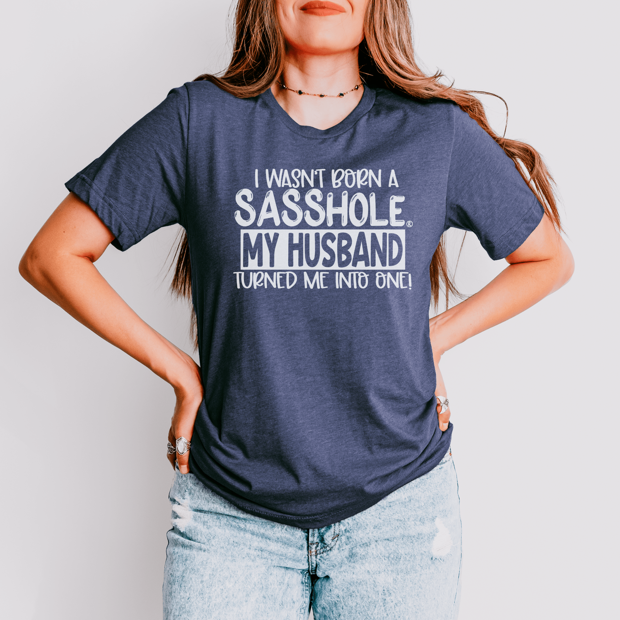 Blame It on the Husband: Sasshole® Funny Women's T-shirts - Funny Graphic Tee by Sasshole® Clothing