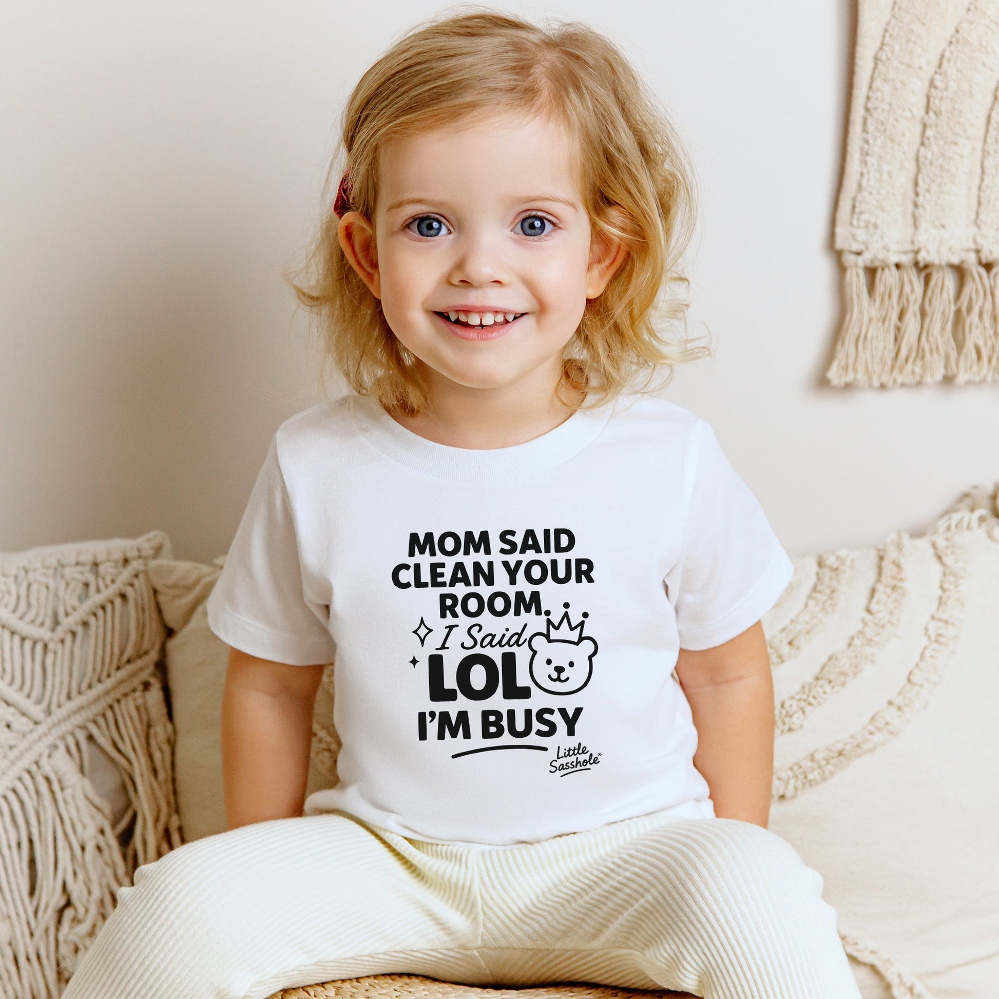 Clean Your Room LOL Im Busy Mom | Funny Toddler Shirt | Kids Graphic Tee | Little Sasshole Shirt | Sassy Toddlers - Funny Graphic Tee by Sasshole® Clothing