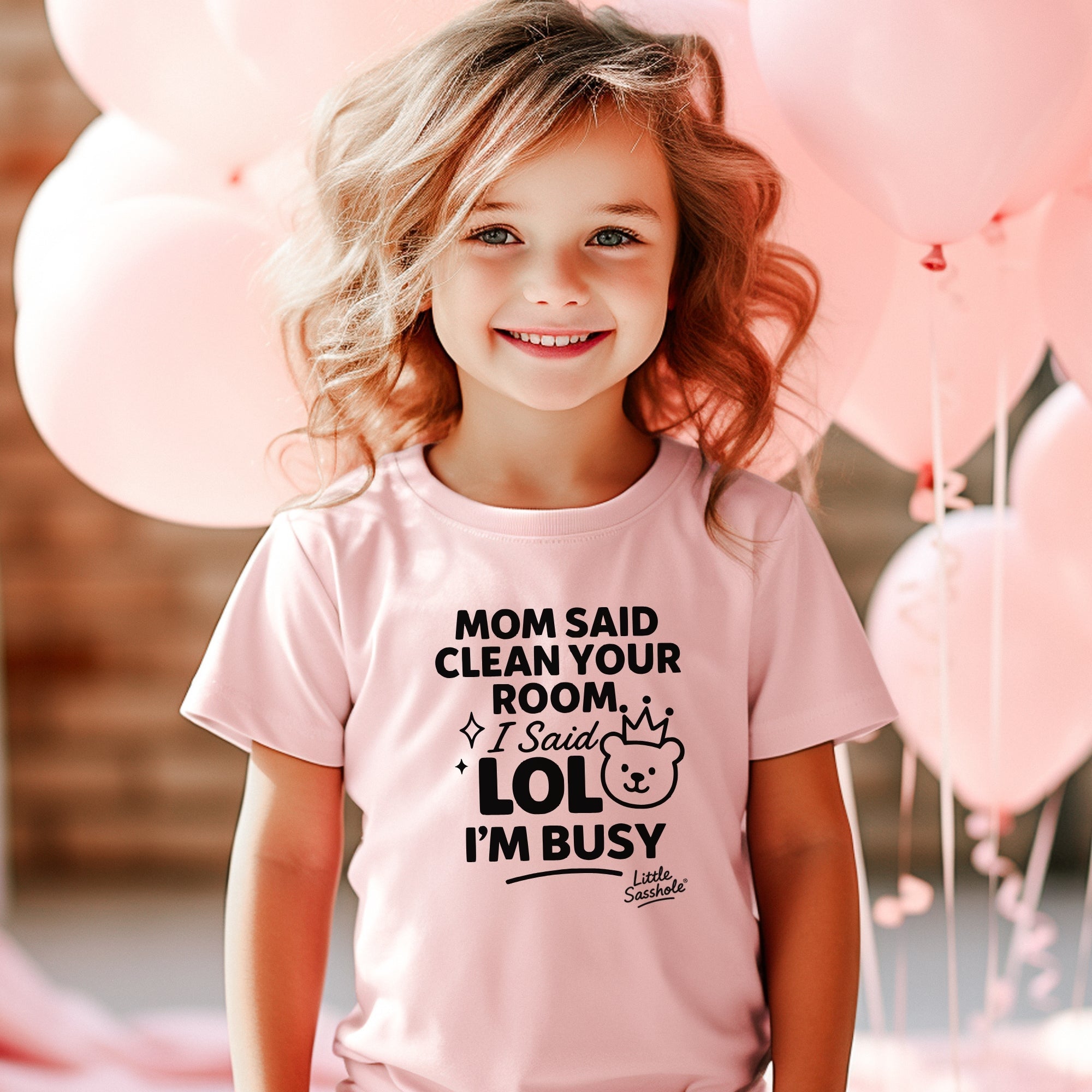 Clean Your Room LOL Im Busy Mom | Funny Toddler Shirt | Kids Graphic Tee | Little Sasshole Shirt | Sassy Toddlers - Funny Graphic Tee by Sasshole® Clothing