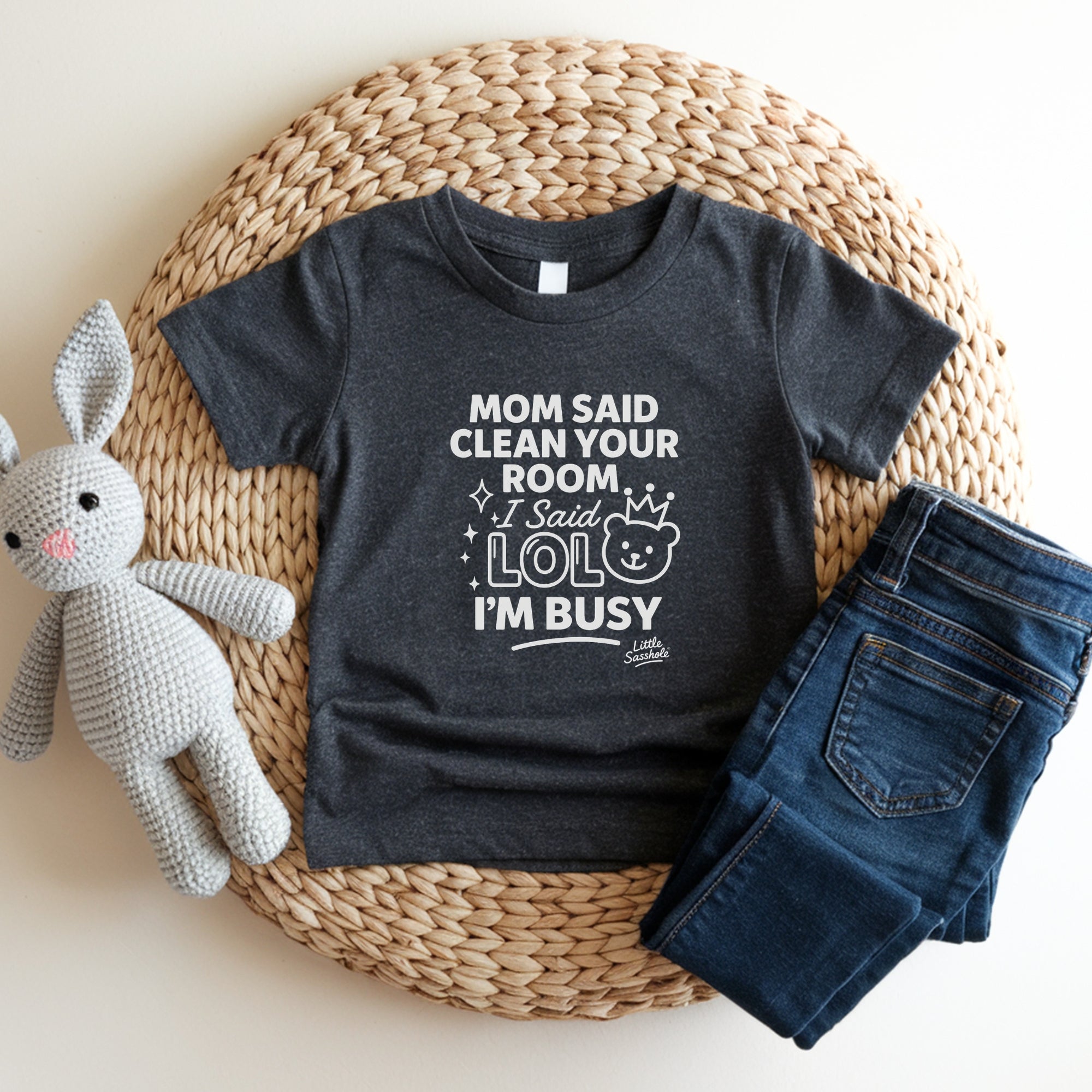 Clean Your Room LOL Im Busy Mom | Funny Toddler Shirt | Kids Graphic Tee | Little Sasshole Shirt | Sassy Toddlers - Funny Graphic Tee by Sasshole® Clothing