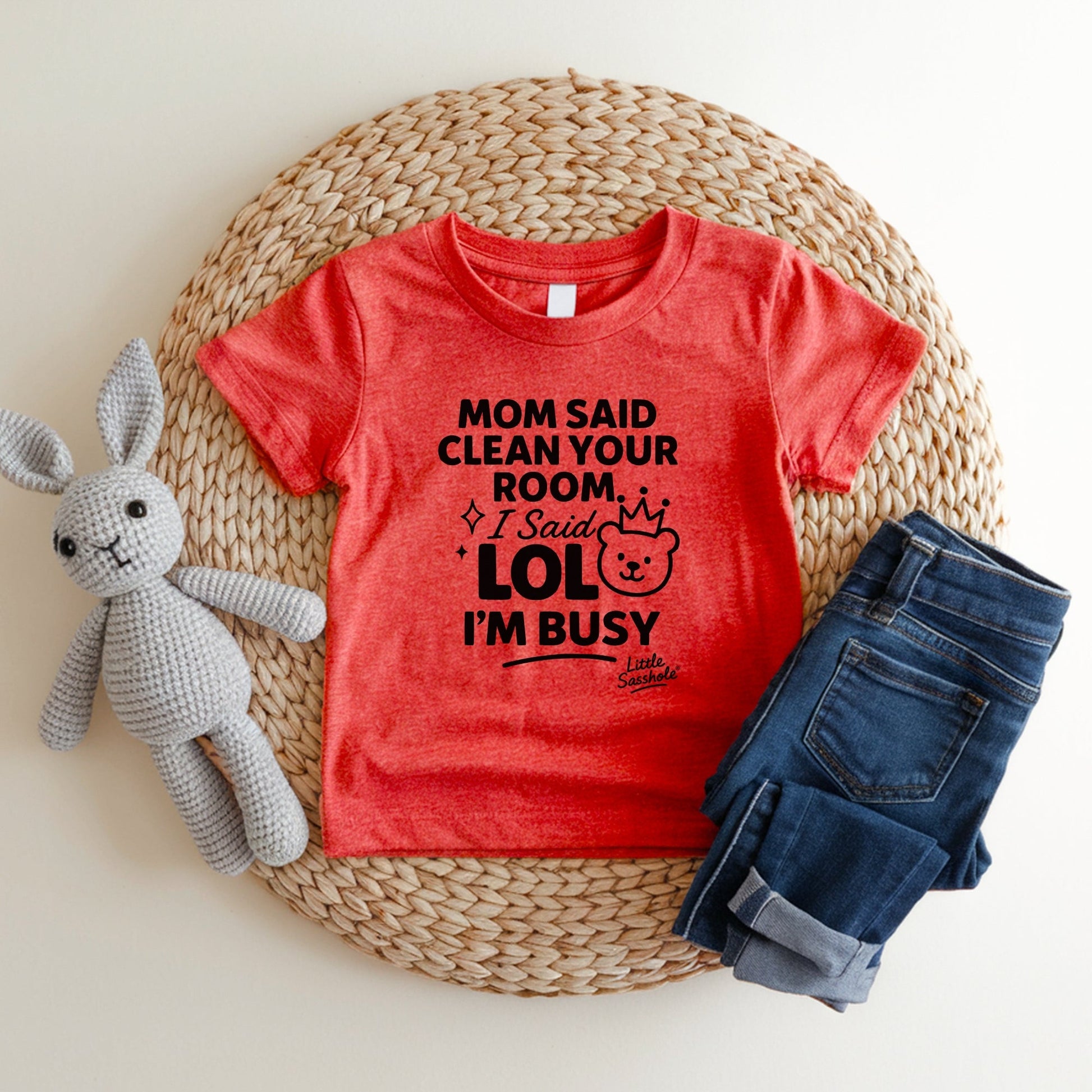 Clean Your Room LOL Im Busy Mom | Funny Toddler Shirt | Kids Graphic Tee | Little Sasshole Shirt | Sassy Toddlers - Funny Graphic Tee by Sasshole® Clothing