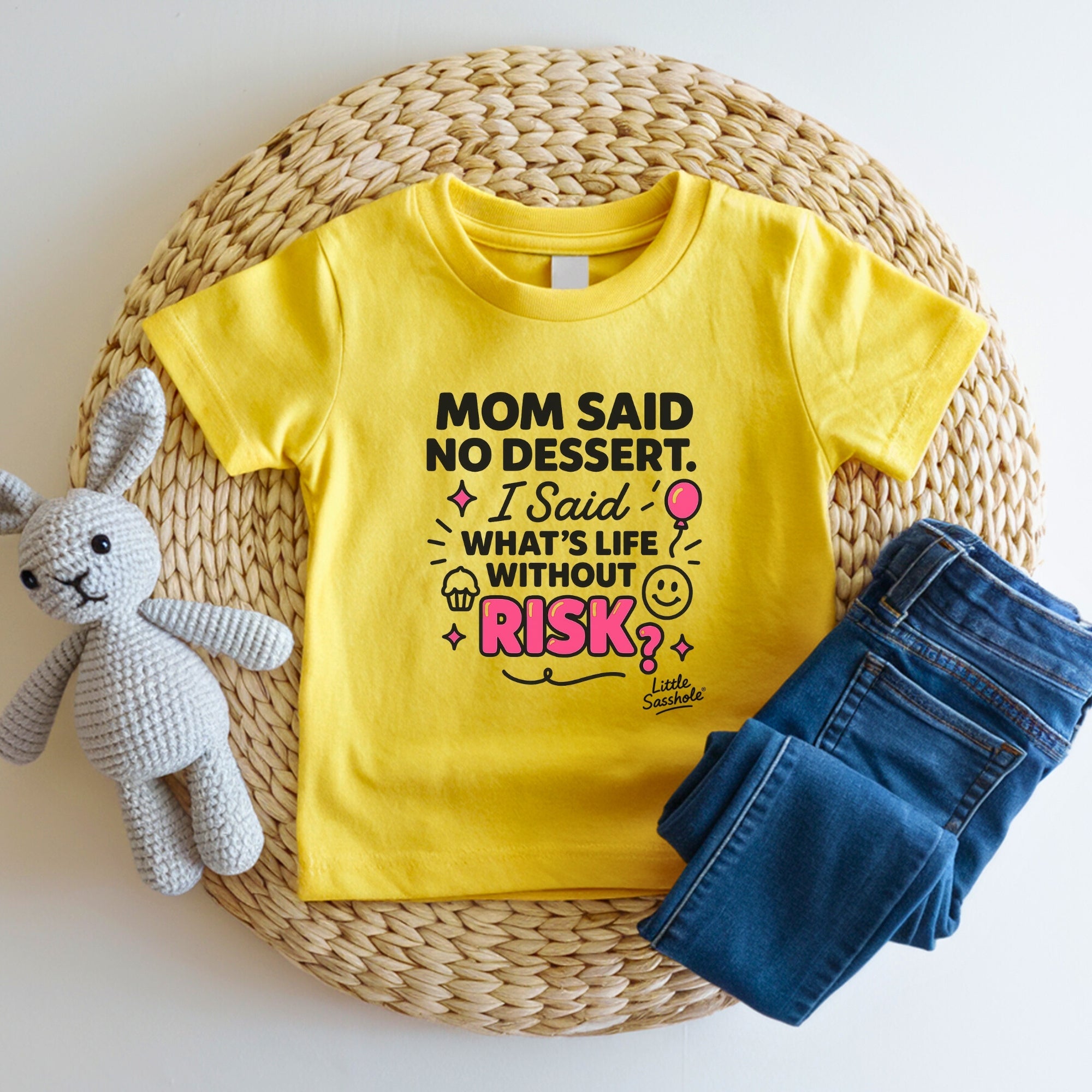 Funny Toddler Girl Shirt | Mom Said No Dessert Tee | Sassy Quote Kids T-Shirt | Little Sasshole® Cute Graphic Tee | Risk Baby Shirt - Funny Graphic Tee by Sasshole® Clothing