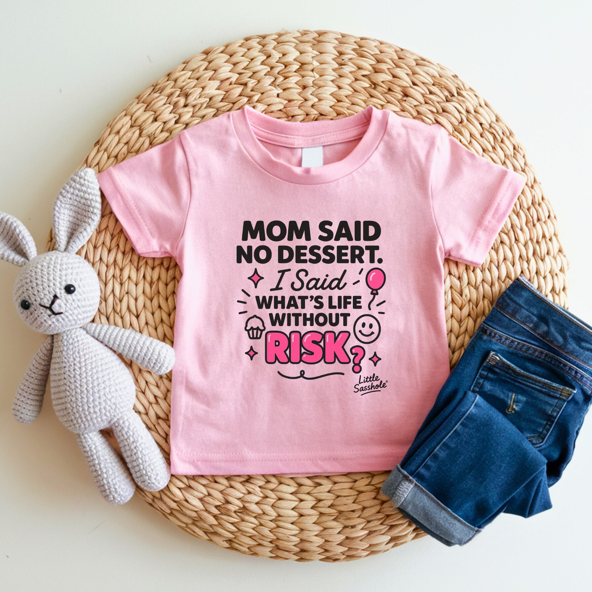 Funny Toddler Girl Shirt | Mom Said No Dessert Tee | Sassy Quote Kids T-Shirt | Little Sasshole® Cute Graphic Tee | Risk Baby Shirt - Funny Graphic Tee by Sasshole® Clothing