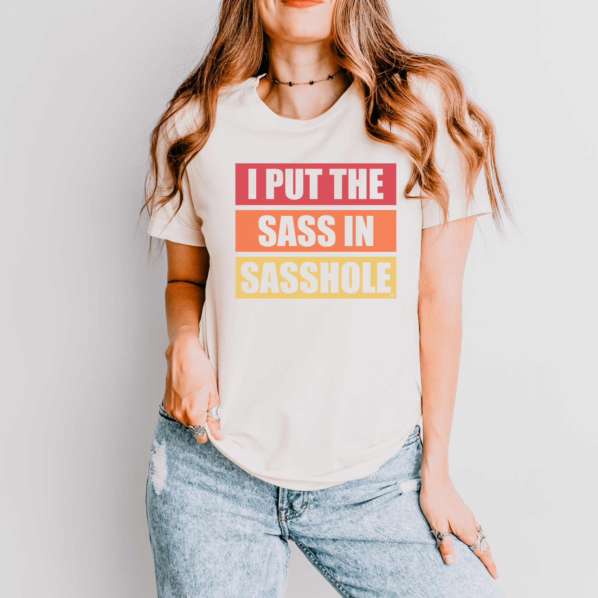 I Put the Sass in Sasshole® Women's T-Shirt - Bold & Playful Style - Funny Graphic Tee by Sasshole® Clothing