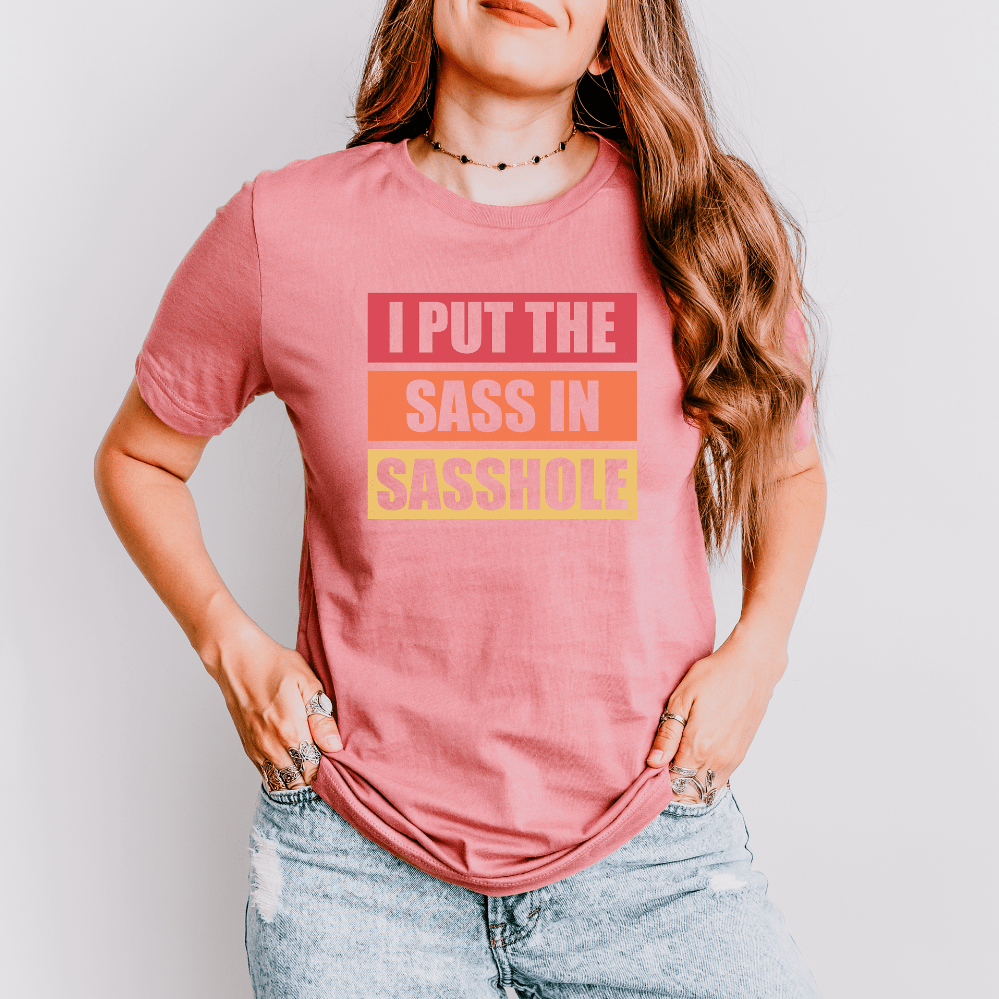 I Put the Sass in Sasshole® Women's T-Shirt - Bold & Playful Style - Funny Graphic Tee by Sasshole® Clothing