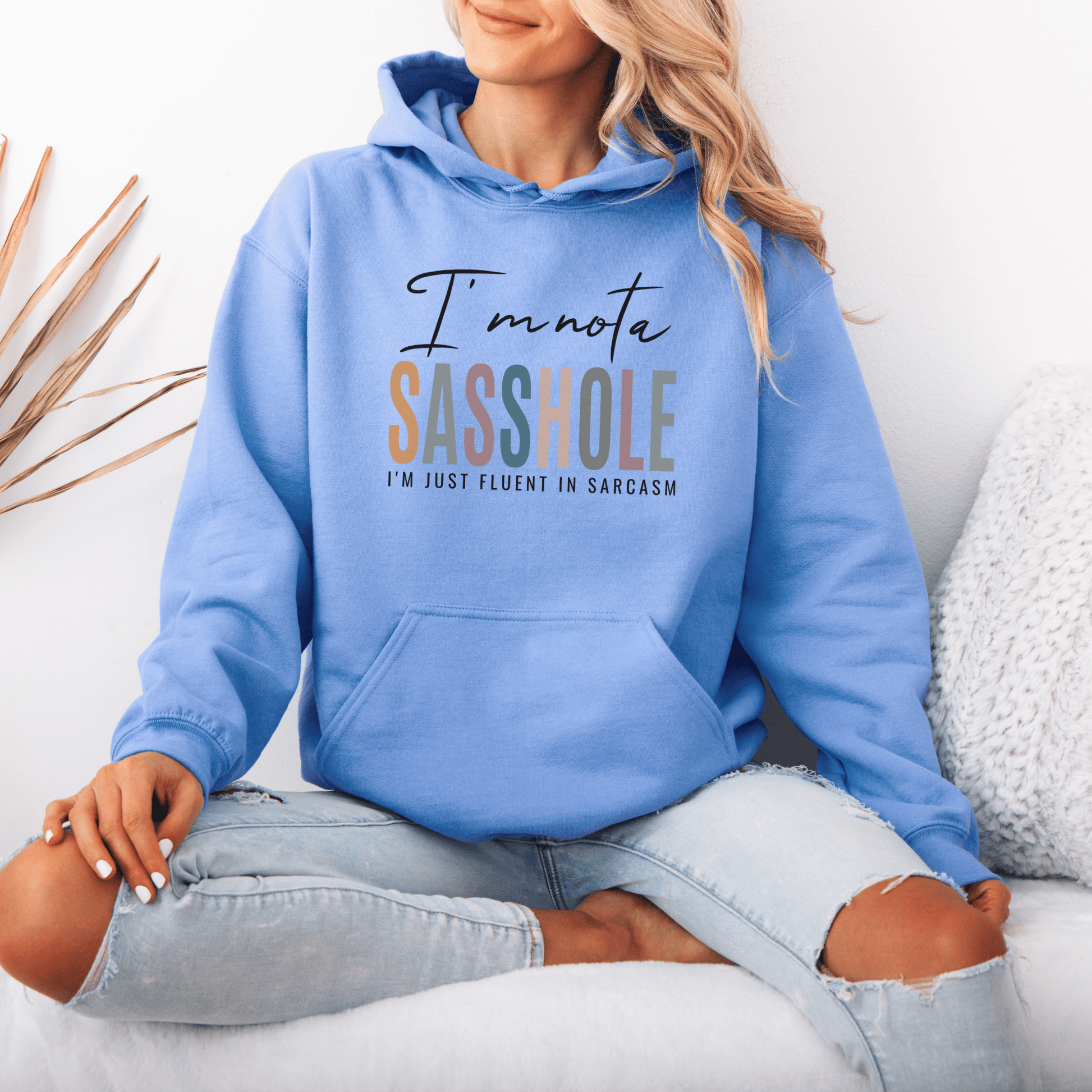 I'm Not a Sasshole® Hoodie - Fluent in Sarcasm Women's Hoodie - Funny Graphic Tee by Sasshole® Clothing