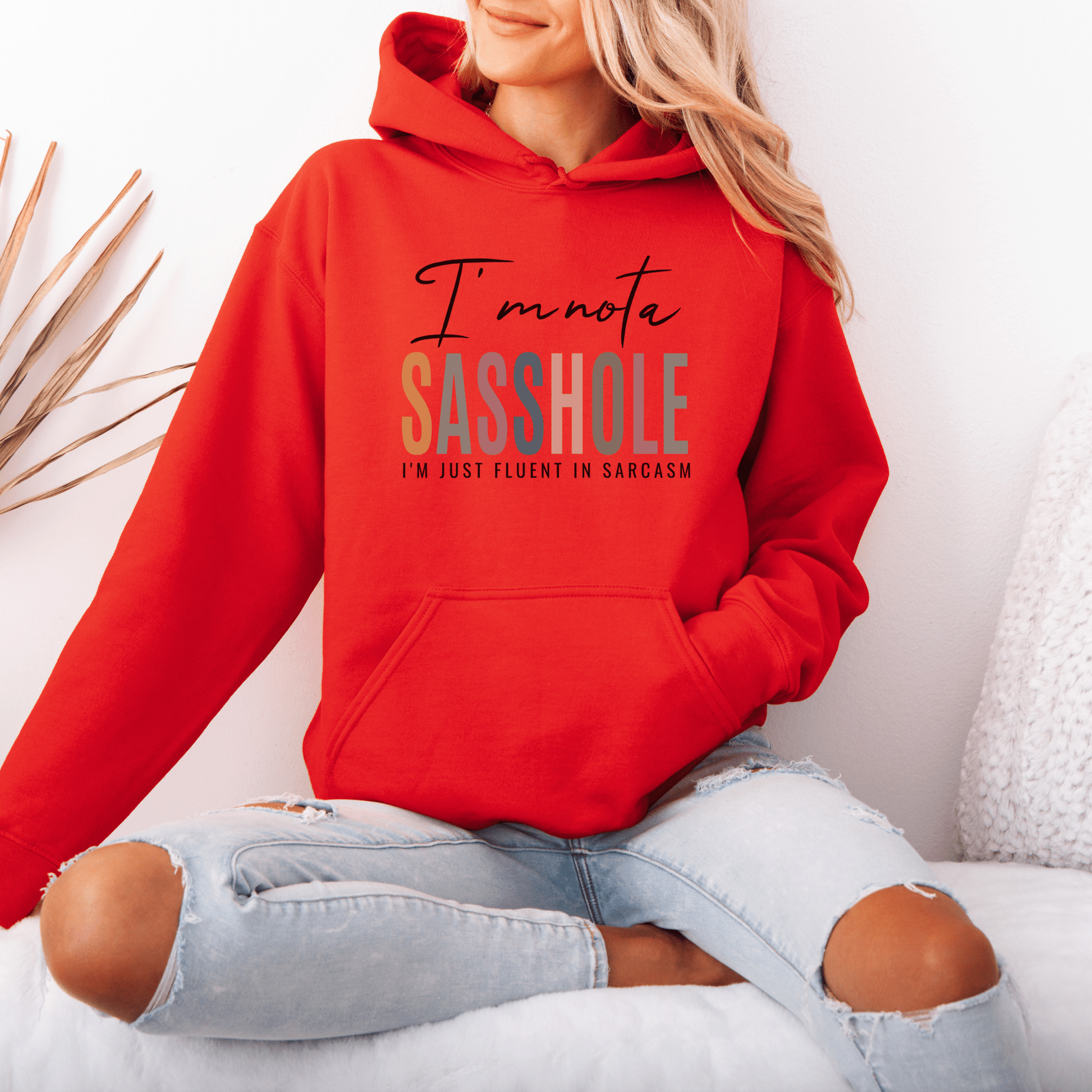 I'm Not a Sasshole® Hoodie - Fluent in Sarcasm Women's Hoodie - Funny Graphic Tee by Sasshole® Clothing