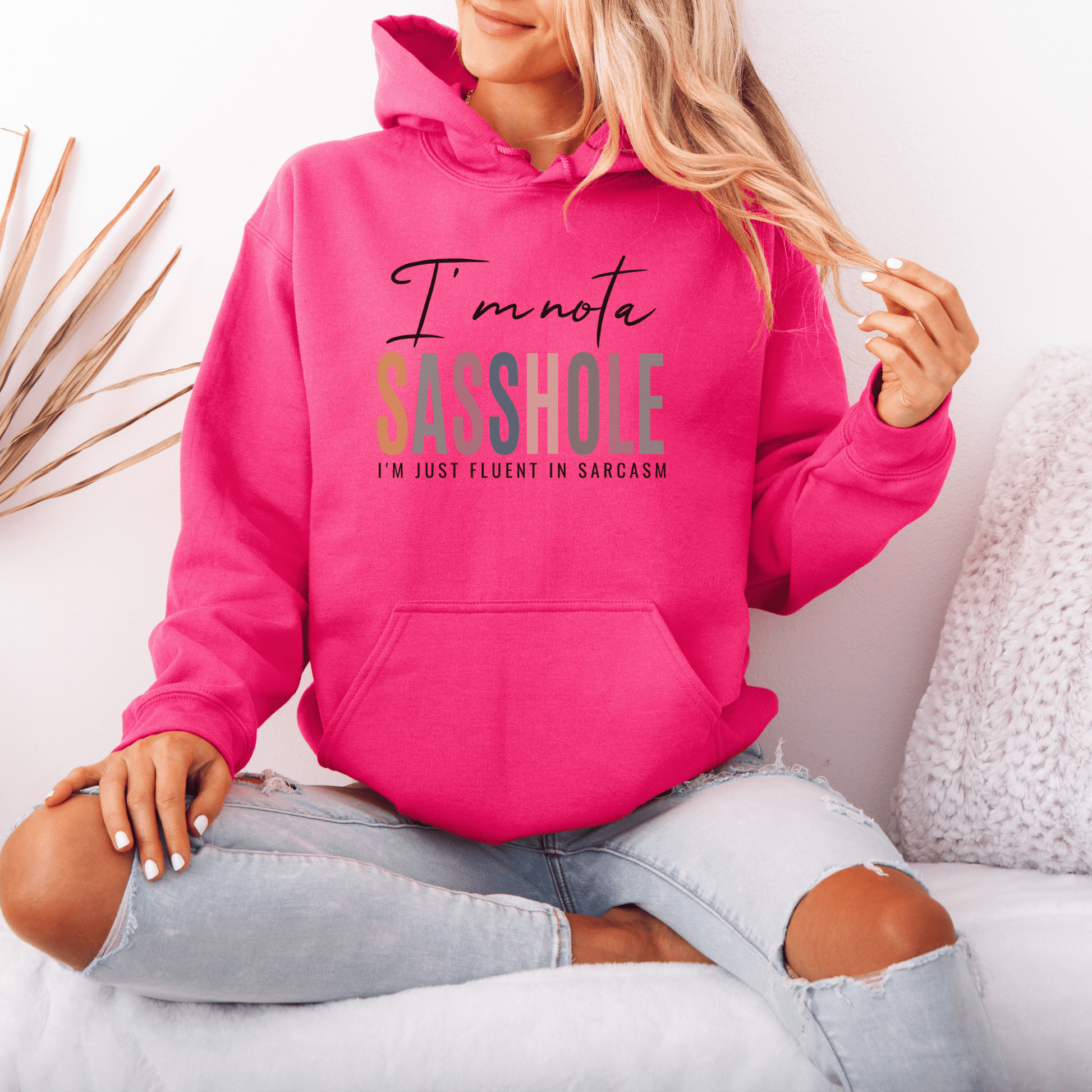 I'm Not a Sasshole® Hoodie - Fluent in Sarcasm Women's Hoodie - Funny Graphic Tee by Sasshole® Clothing