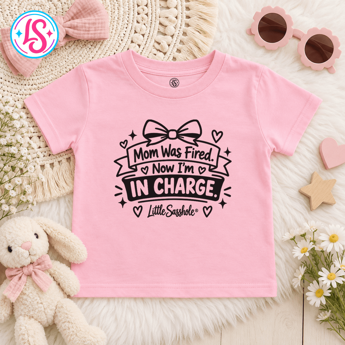 Little Sasshole® Mom Was Fired Now I'm In Charge Shirt, Funny Toddler Tee, Sassy Kids Graphic T-Shirt, Toddler Humor Gift - Funny Graphic Tee by Sasshole® Clothing