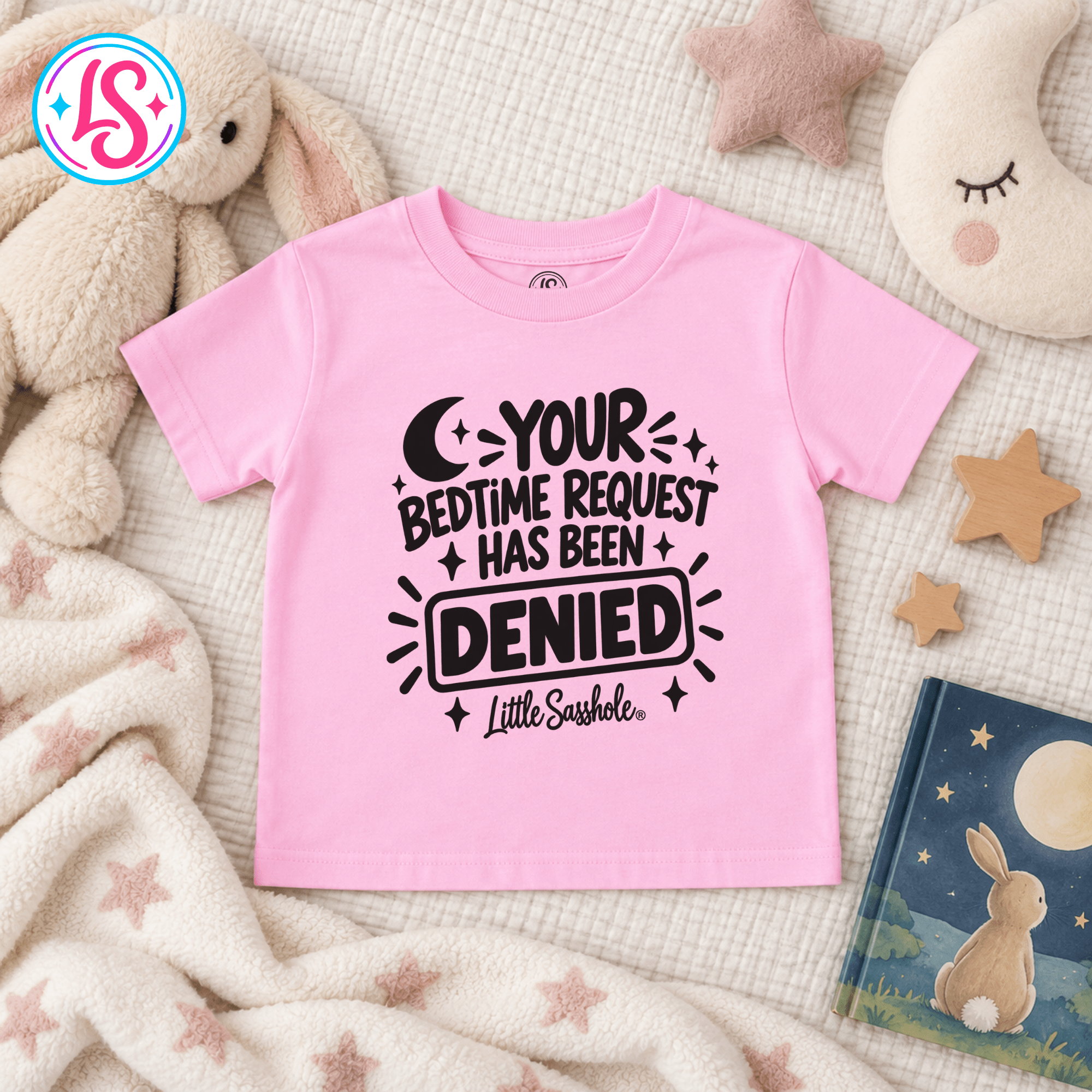 Image of Little Sasshole® Your Bedtime Request Has Been Denied Shirt, Funny Toddler Tee, Sassy Kids Graphic T-Shirt, Bedtime Humor Gift - Funny Graphic Tee by Sasshole® Clothing