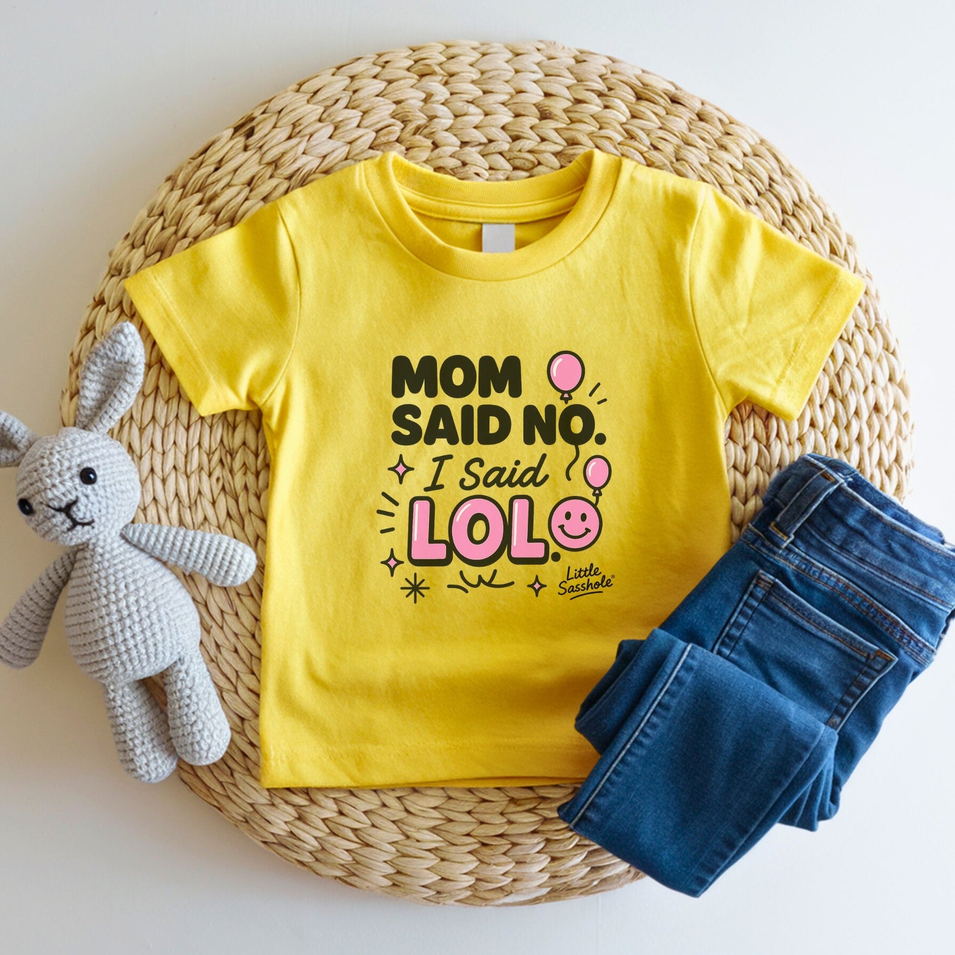 Mom Said No. I Said LOL. - Funny Little Sasshole® Graphic Print T-shirt for Toddler Girls - Funny Graphic Tee by Sasshole® Clothing