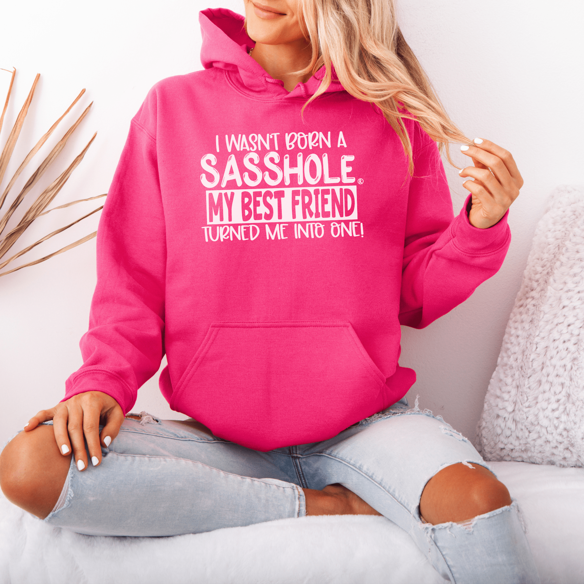 Image of My Best Friend Made Me a Sasshole – Women’s Hoodie | Cute Sassy Graphic Tee | Sasshole® - Funny Graphic Tee by Sasshole® Clothing