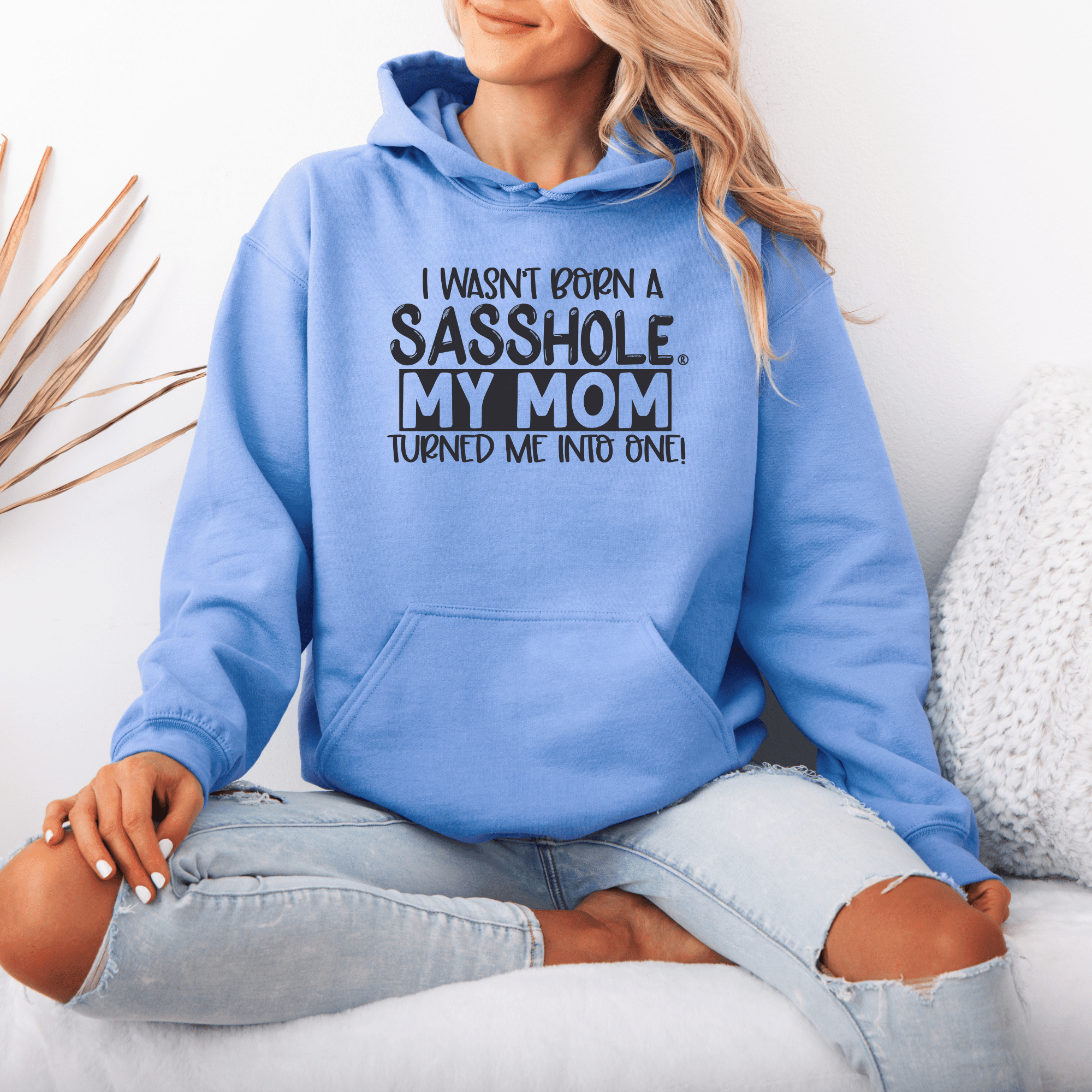 Image of My Mom Made Me a Sasshole – Women’s Hoodie | Funny Mom Shirt | Sasshole® - Funny Graphic Tee by Sasshole® Clothing