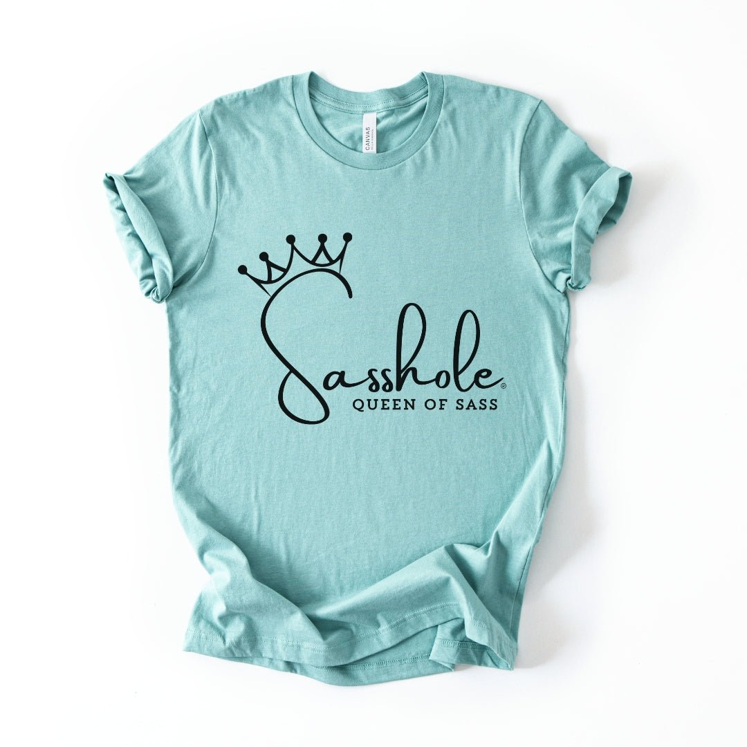 Image of Queen of Sass – Women’s T-Shirt | Bold Statement Shirt | Sasshole® - Funny Graphic Tee by Sasshole® Clothing