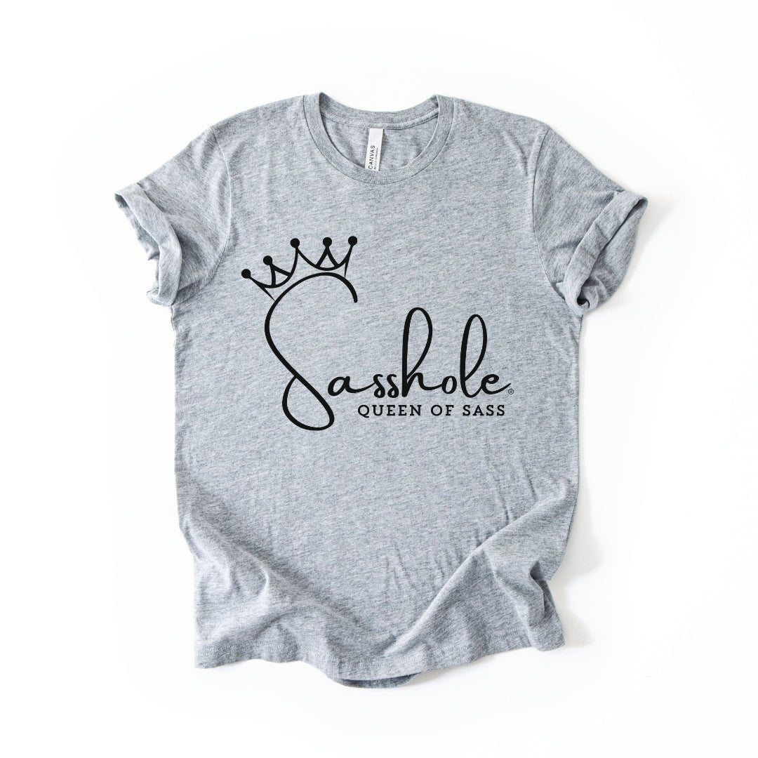 Image of Queen of Sass – Women’s T-Shirt | Bold Statement Shirt | Sasshole® - Funny Graphic Tee by Sasshole® Clothing