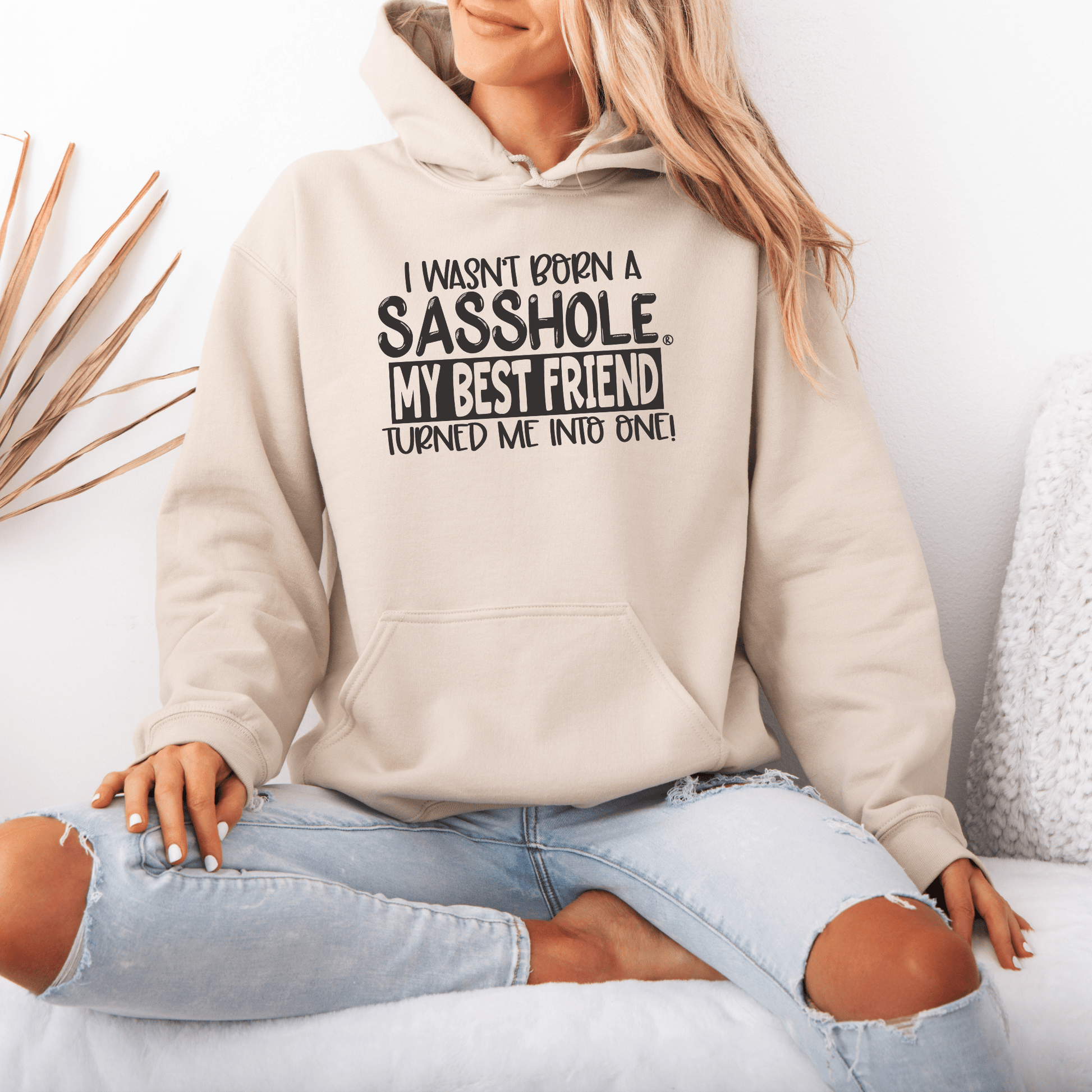 Sasshole® Best Friend Edition - Women's Hoodie - Funny Graphic Tee by Sasshole® Clothing