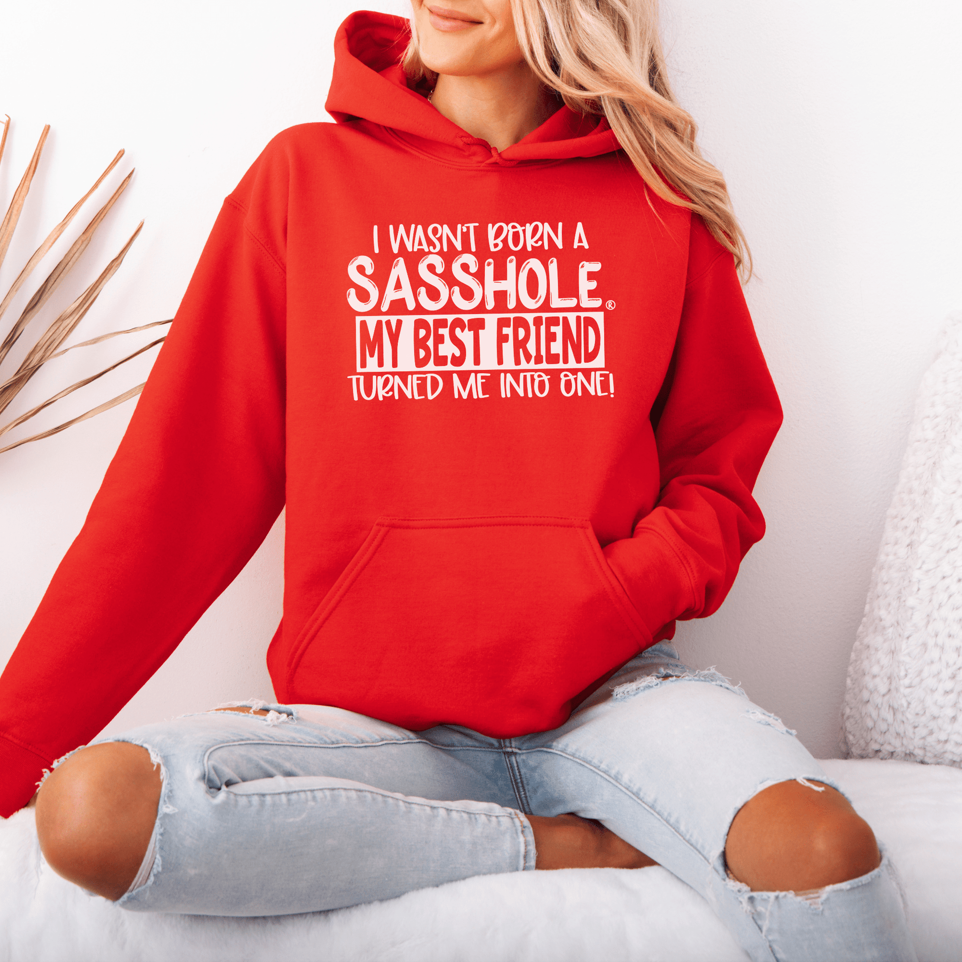 Sasshole® Best Friend Edition - Women's Hoodie - Funny Graphic Tee by Sasshole® Clothing