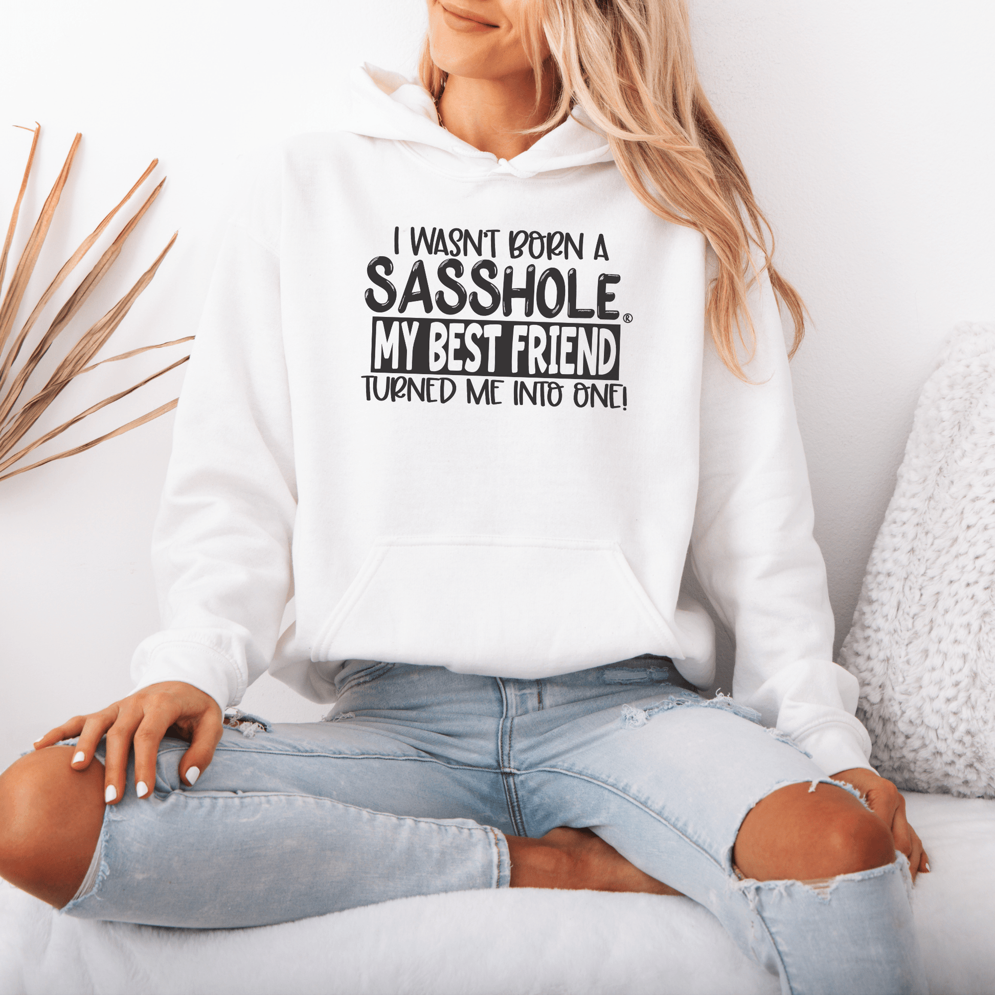 Sasshole® Best Friend Edition - Women's Hoodie - Funny Graphic Tee by Sasshole® Clothing
