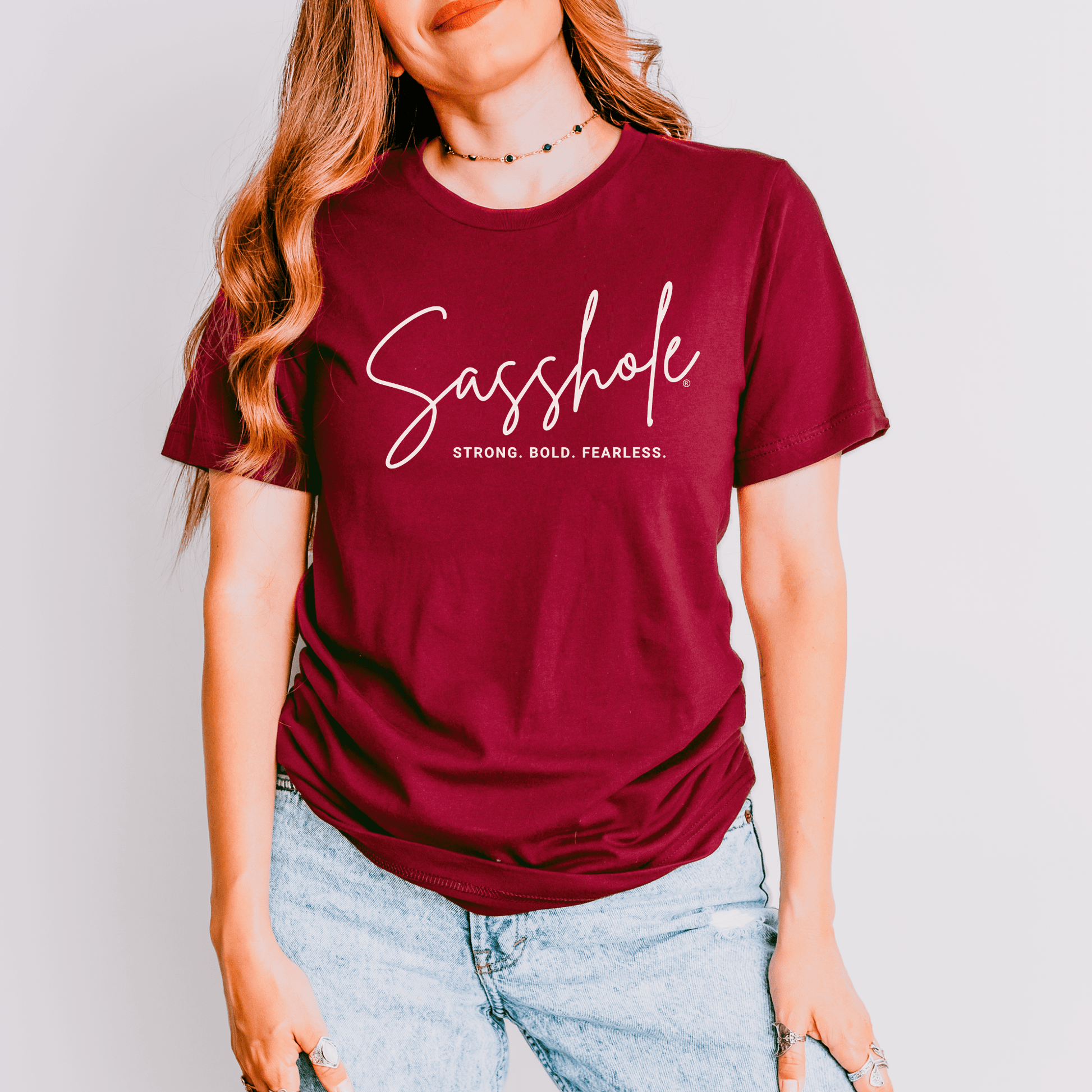 Sasshole® Empowerment Shirt - Strong, Bold, Fearless Women's T-shirt - Funny Graphic Tee by Sasshole® Clothing