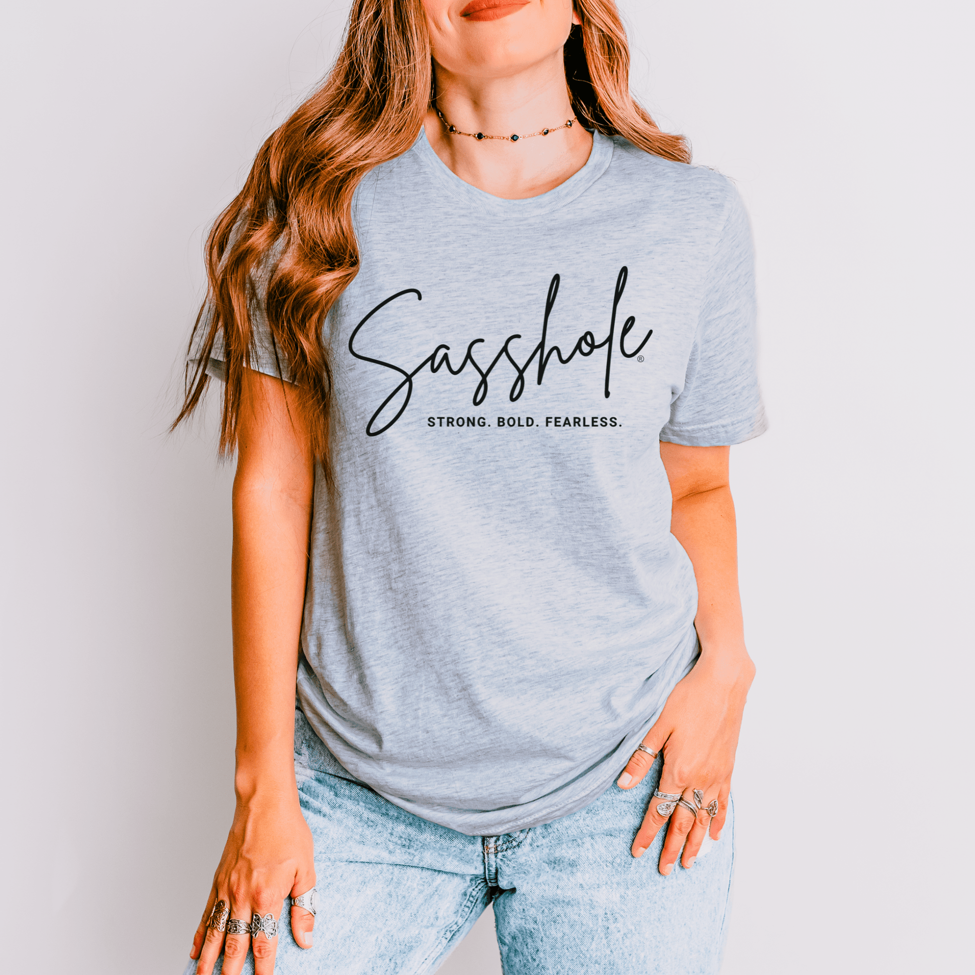 Sasshole® Empowerment Shirt - Strong, Bold, Fearless Women's T-shirt - Funny Graphic Tee by Sasshole® Clothing