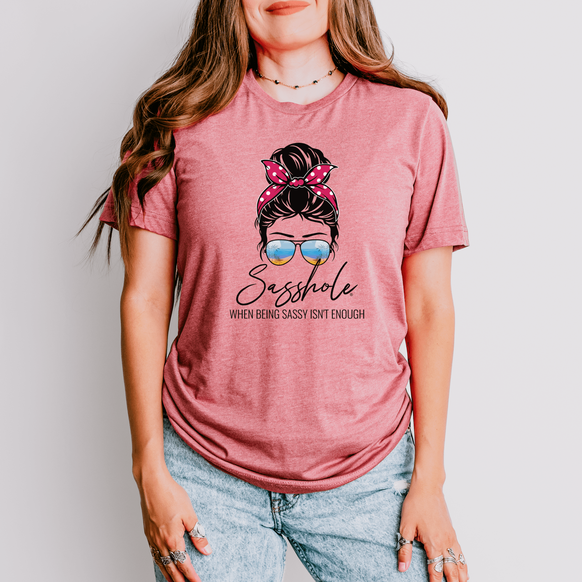 Sasshole® Retro Chic T-Shirt - When Being Sassy Isn’t Enough - Funny Graphic Tee by Sasshole® Clothing