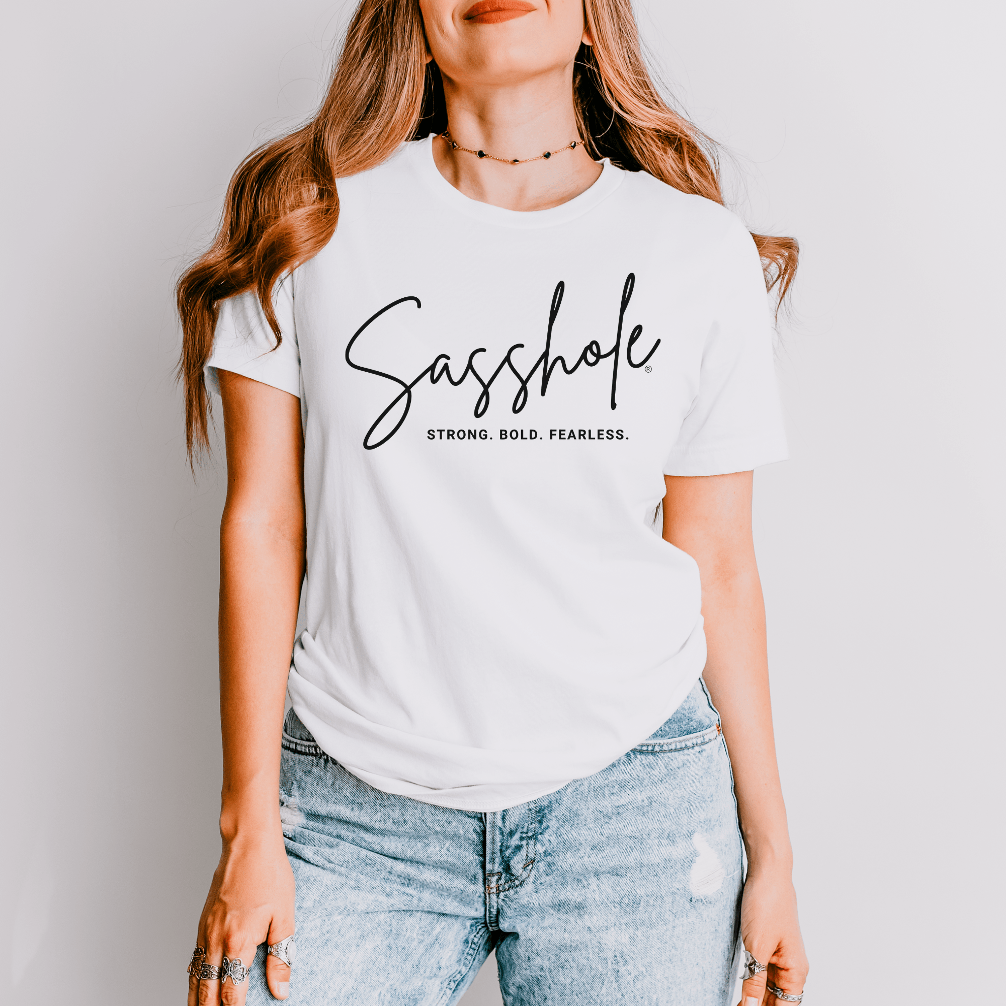 Sasshole – Strong Bold Fearless Women’s Graphic Tee | Sasshole® - Funny Graphic Tee by Sasshole® Clothing