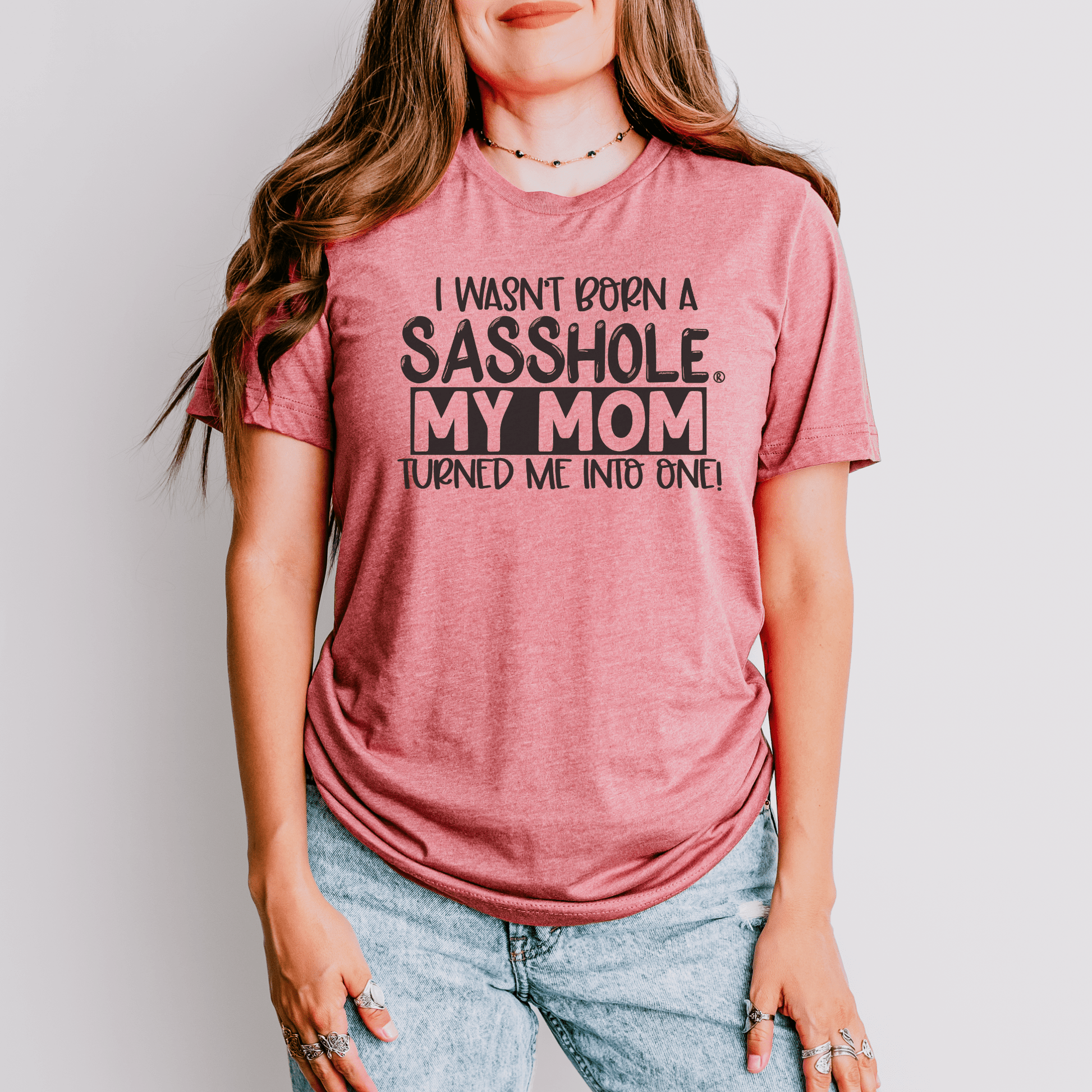 Sassy by Inheritance: Sasshole® Mom - Inspired Tee - Funny Graphic Tee by Sasshole® Clothing