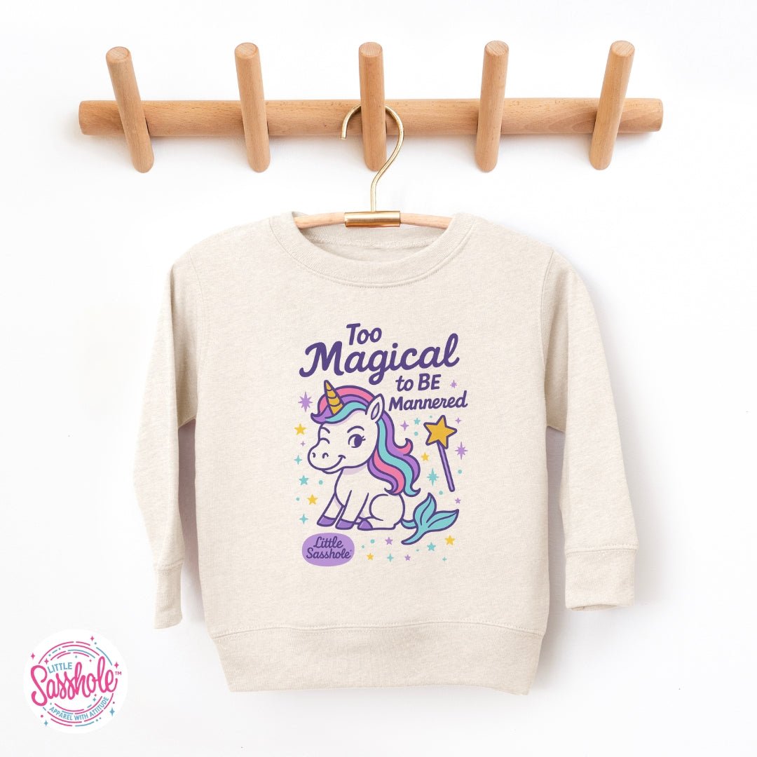 Image of “Too Magical to Be Mannered” – Little Sasshole™ Toddler Sweatshirt - Funny Graphic Tee by Sasshole® Clothing