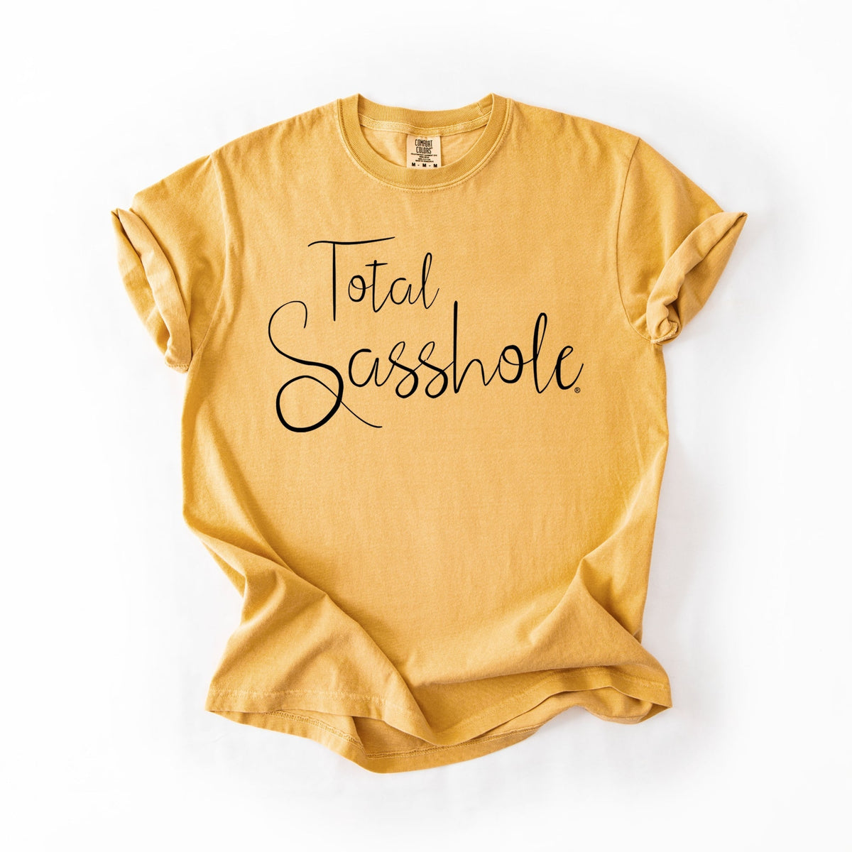 Total Sasshole® Script Tee – Women’s Relaxed Fit Comfort Colors® Shirt | Bold Sassy Graphic Tee - Funny Graphic Tee by Sasshole® Clothing