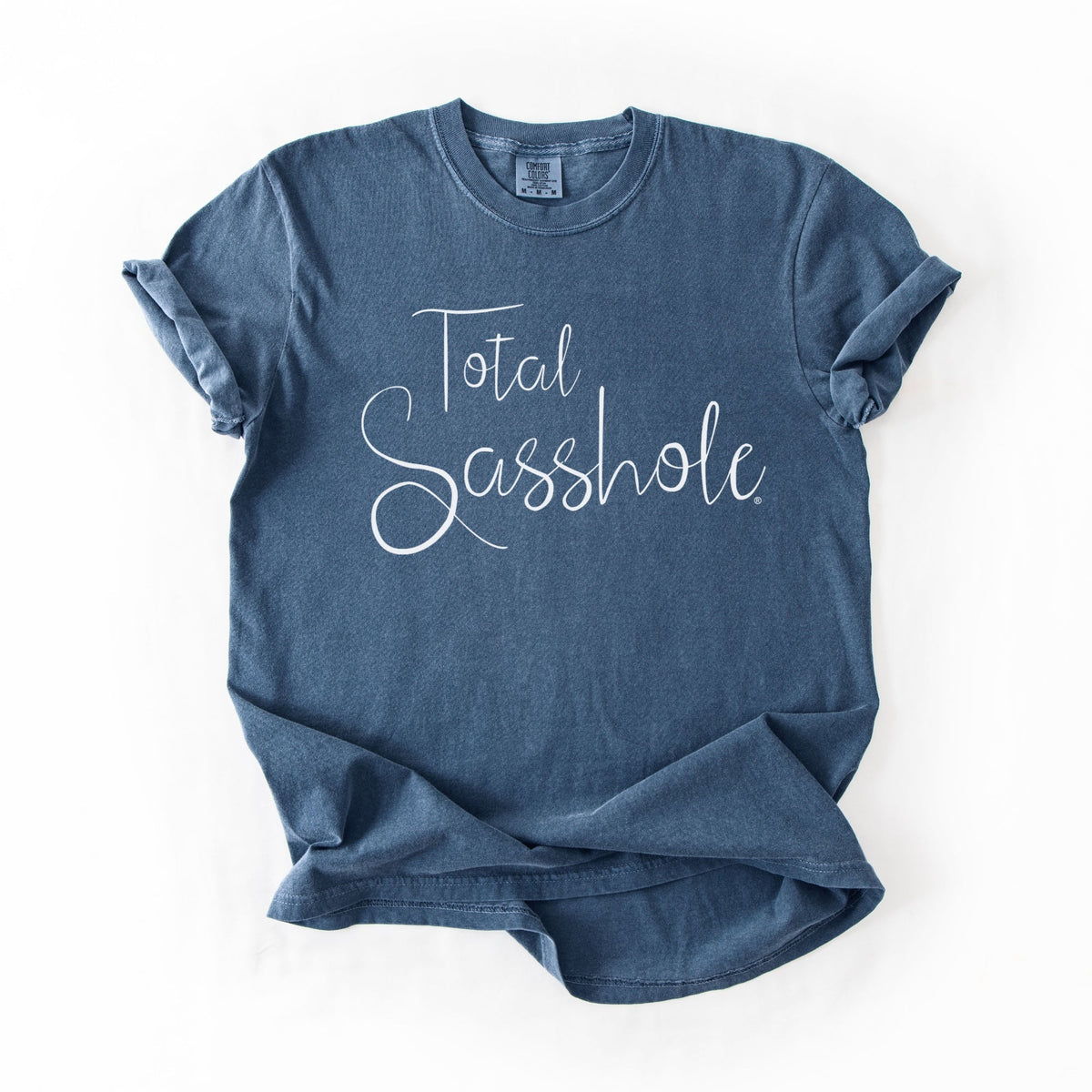 Total Sasshole® Script Tee – Women’s Relaxed Fit Comfort Colors® Shirt | Bold Sassy Graphic Tee - Funny Graphic Tee by Sasshole® Clothing