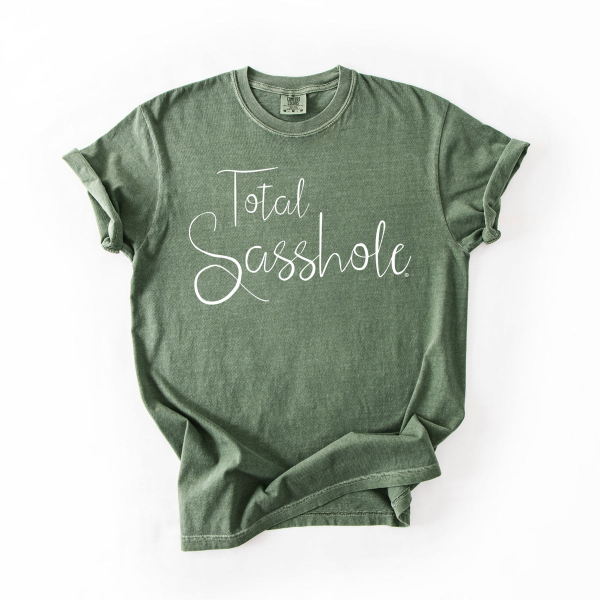 Total Sasshole® Script Tee – Women’s Relaxed Fit Comfort Colors® Shirt | Bold Sassy Graphic Tee - Funny Graphic Tee by Sasshole® Clothing