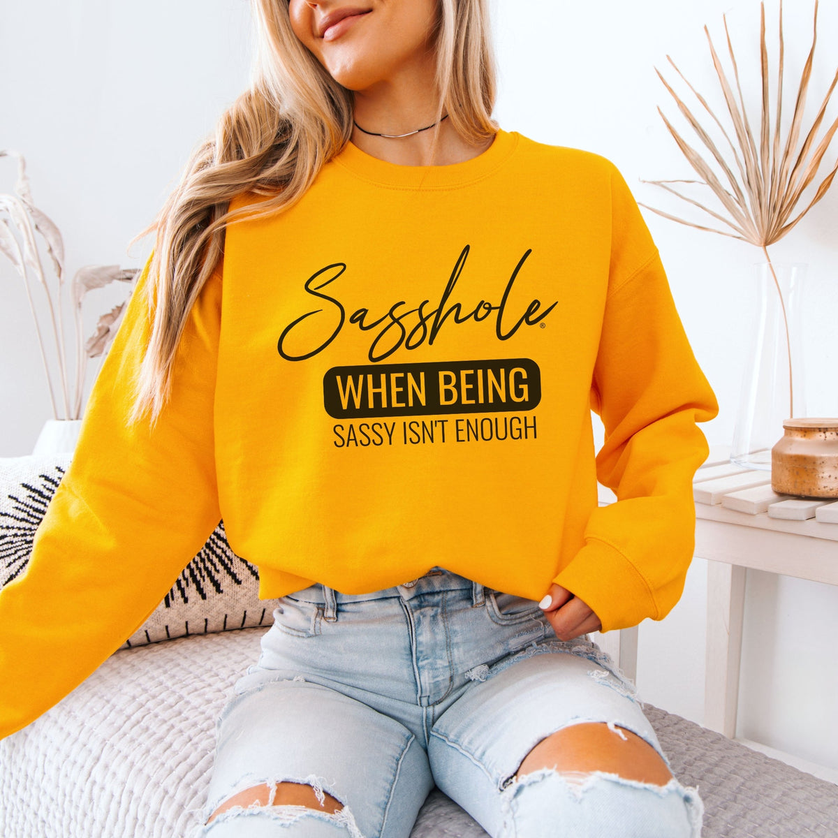 When Sass Isn’t Enough – Women’s Sweatshirt | Funny Graphic Sweatshirt | Sasshole® - Funny Graphic Tee by Sasshole® Clothing