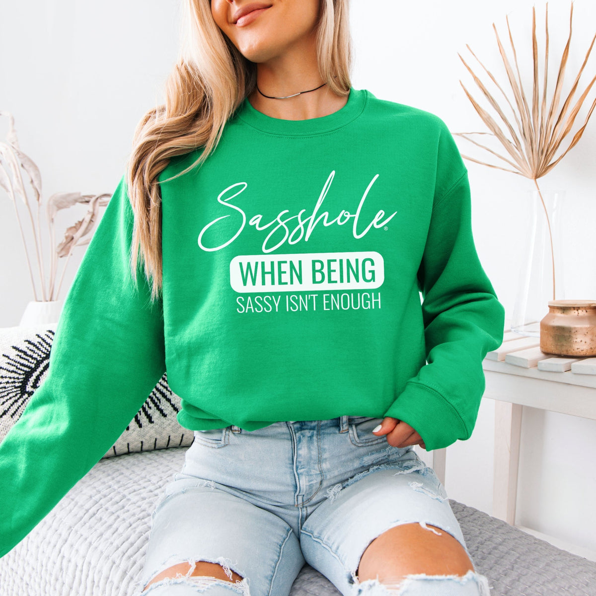 When Sass Isn’t Enough – Women’s Sweatshirt | Funny Graphic Sweatshirt | Sasshole® - Funny Graphic Tee by Sasshole® Clothing