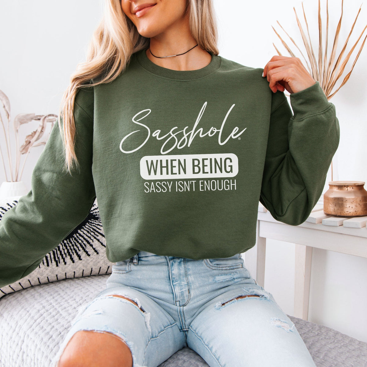 When Sass Isn’t Enough – Women’s Sweatshirt | Funny Graphic Sweatshirt | Sasshole® - Funny Graphic Tee by Sasshole® Clothing